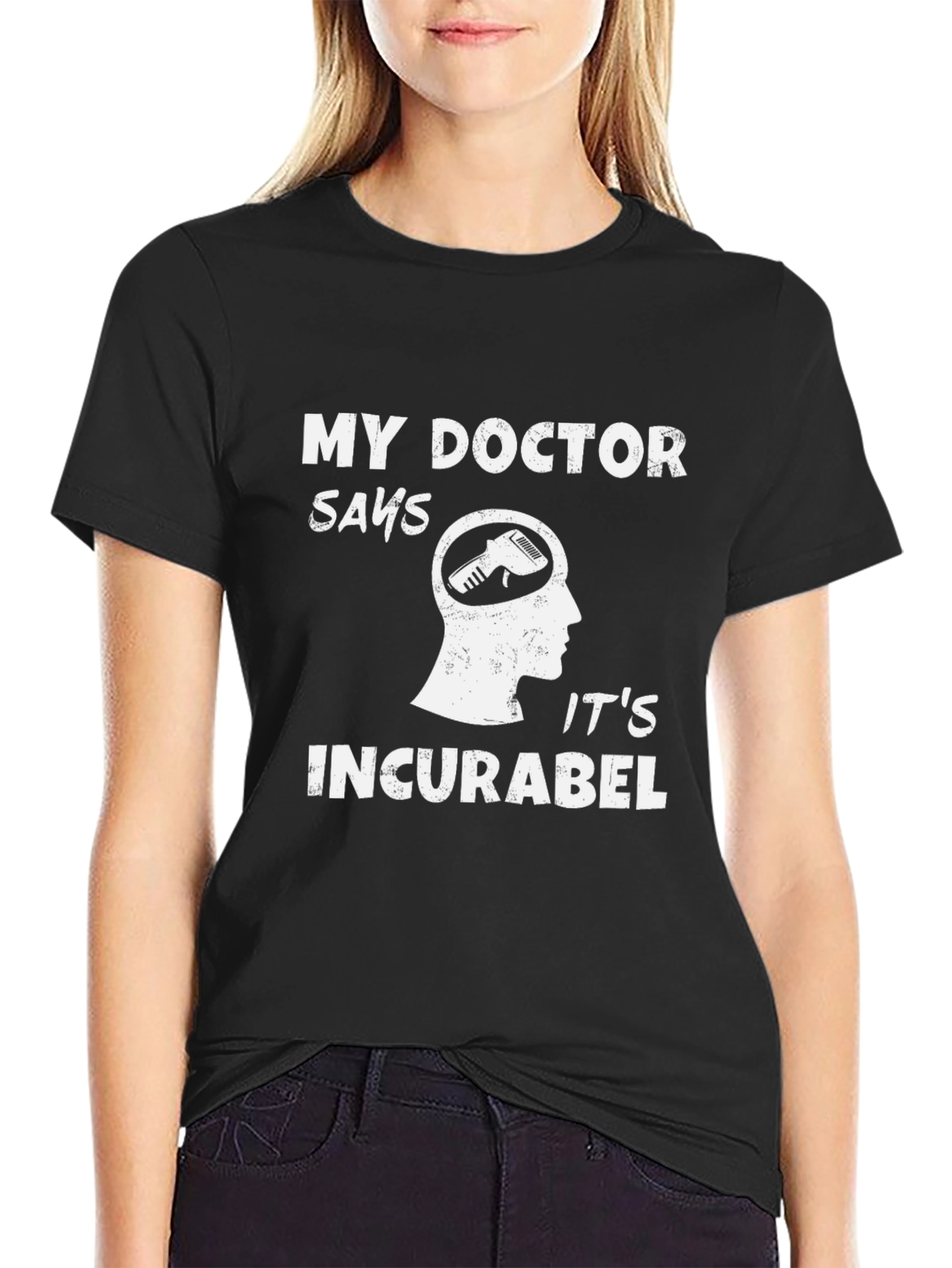 Black Funny Barber T-Shirt - My Doctor Says Incurabel view 2