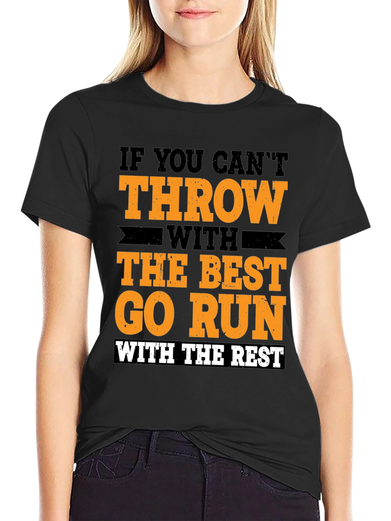 Black Funny Thrower's T-Shirt: If You Can't Throw, Go Run! view 2