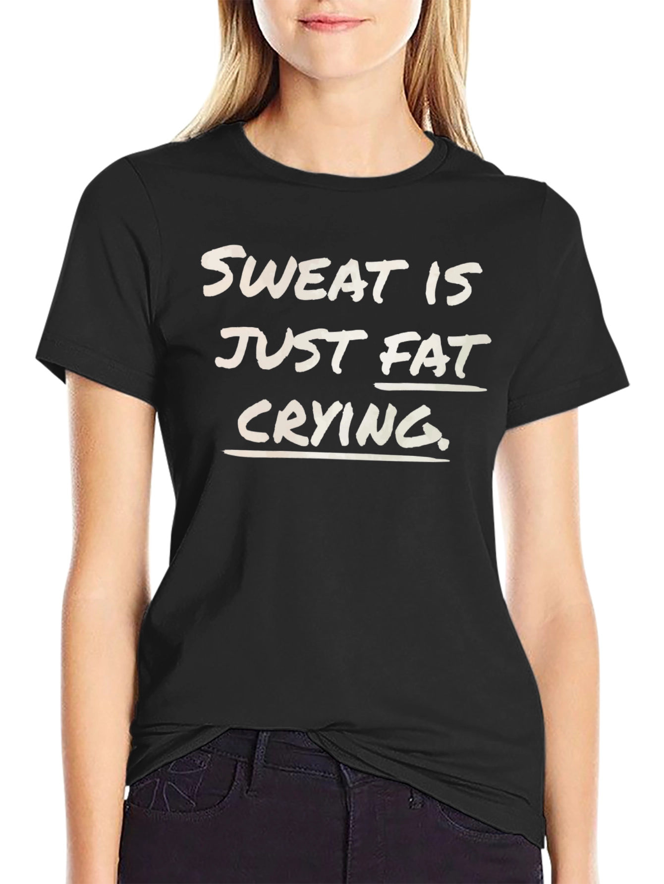 Black Sweat is Fat Crying T-Shirt - Unisex view 2