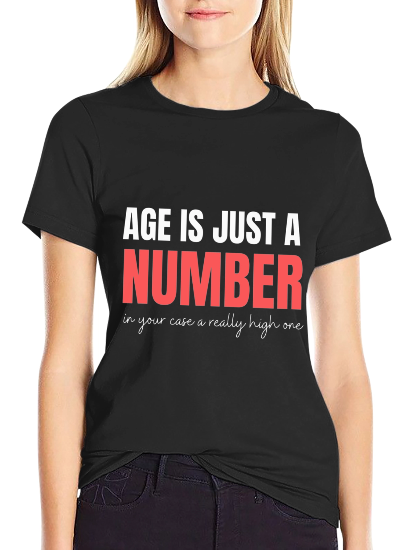 Black Funny Age is Just a Number T-Shirt view 2