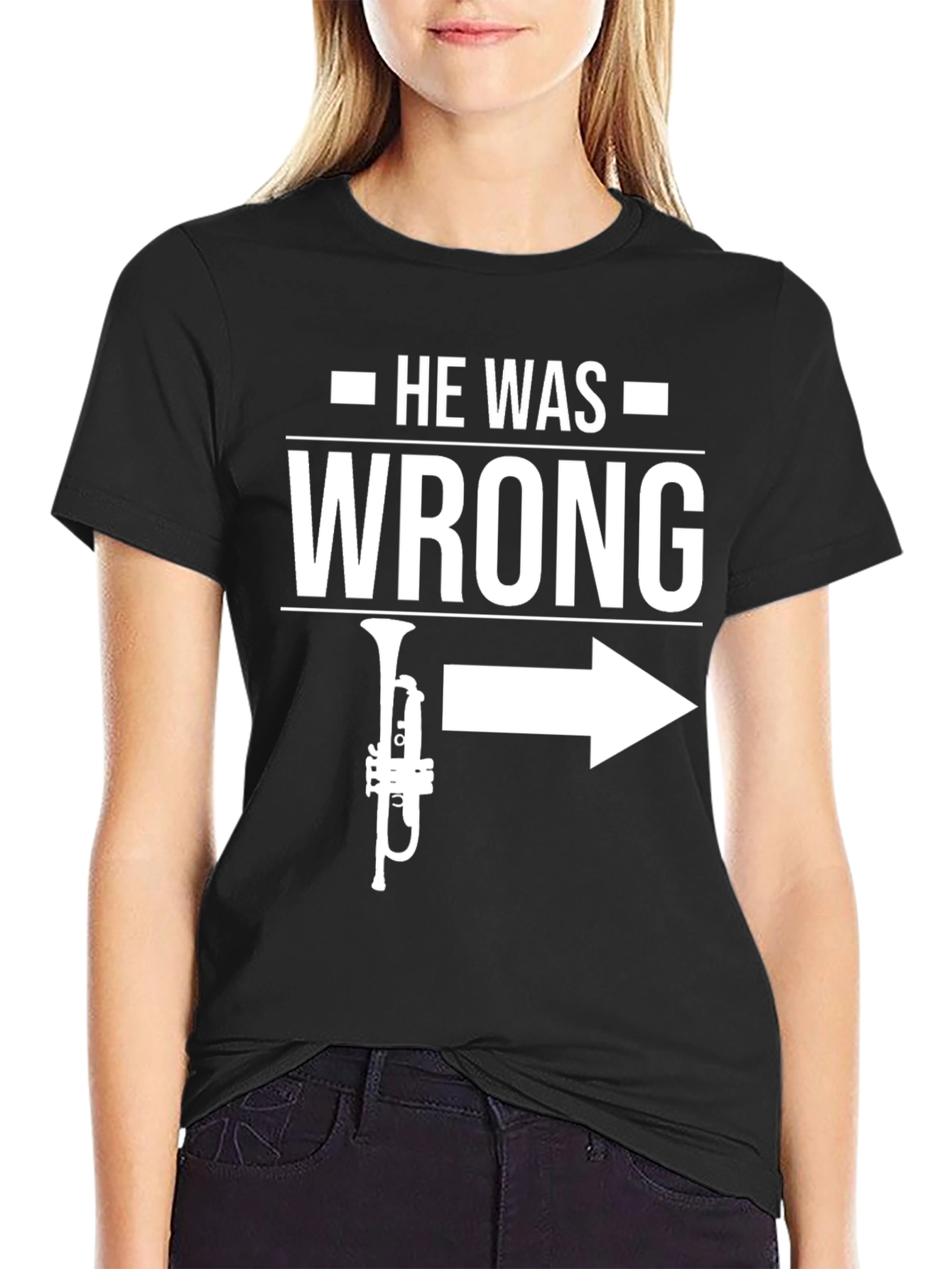 Black He Was Wrong Trumpet Right T-Shirt view 2