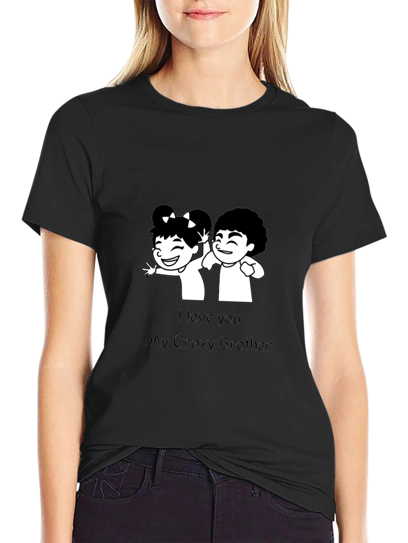 Black I Love You My Crazy Brother T-Shirt view 2