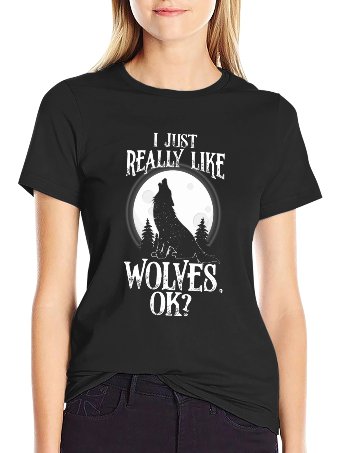 Black I Just Really Like Wolves, OK? T-Shirt view 2