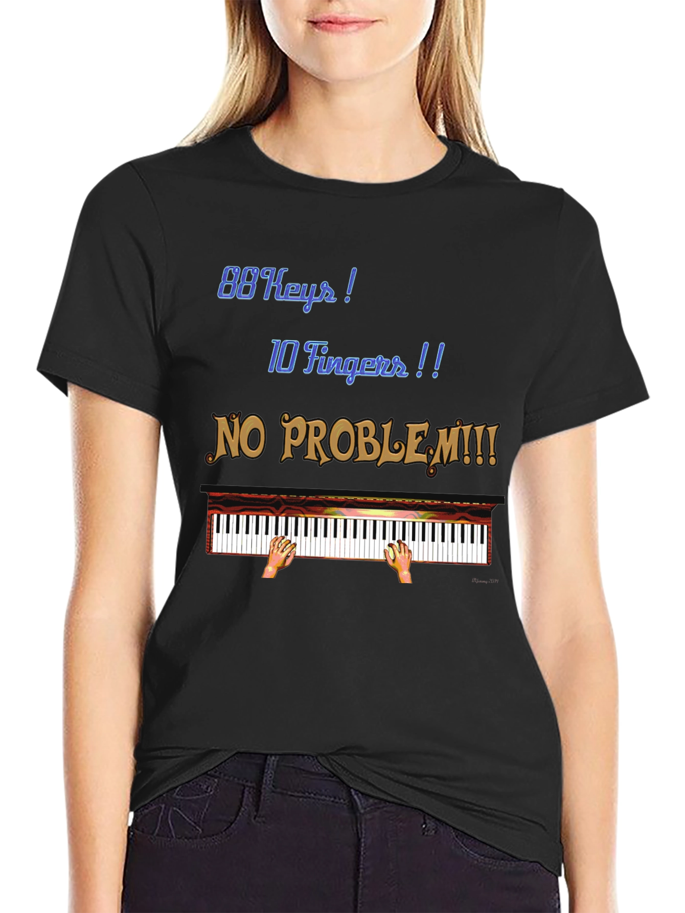 Piano Lover T-Shirt: 88 Keys, 10 Fingers, No Problem! - 2