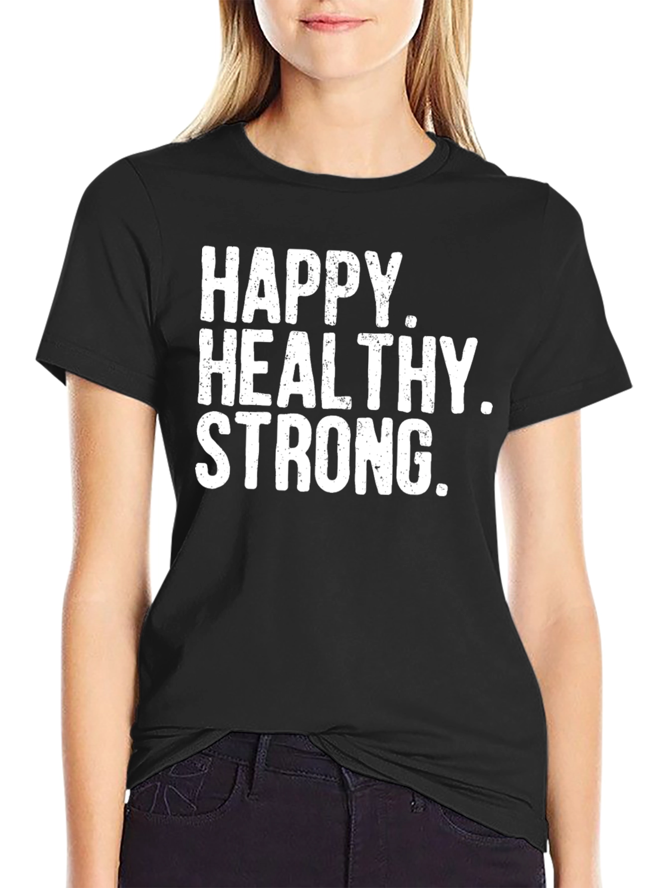Black Happy Healthy Strong Black T-Shirt view 2