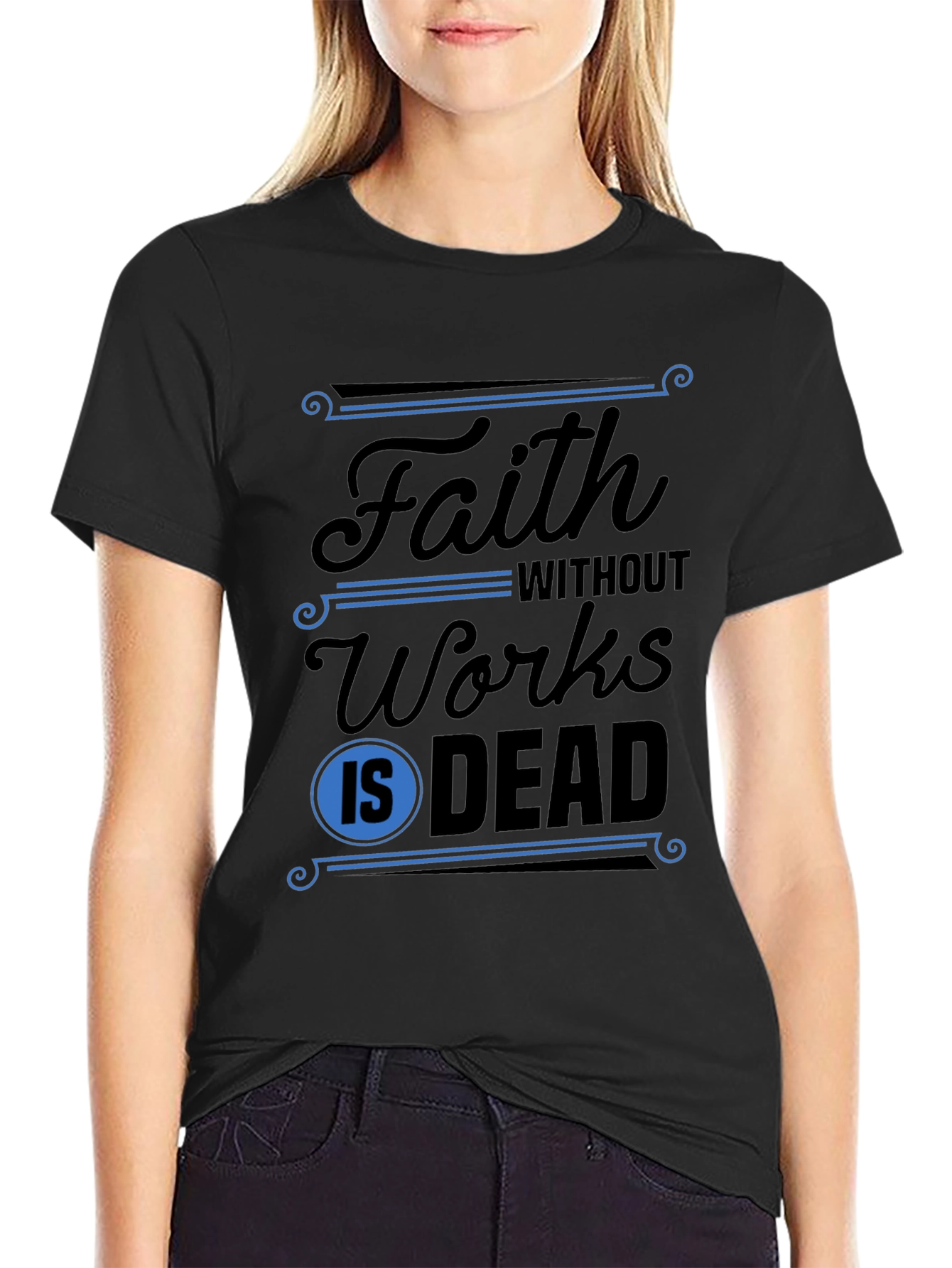 Black Faith Without Works T-Shirt view 2