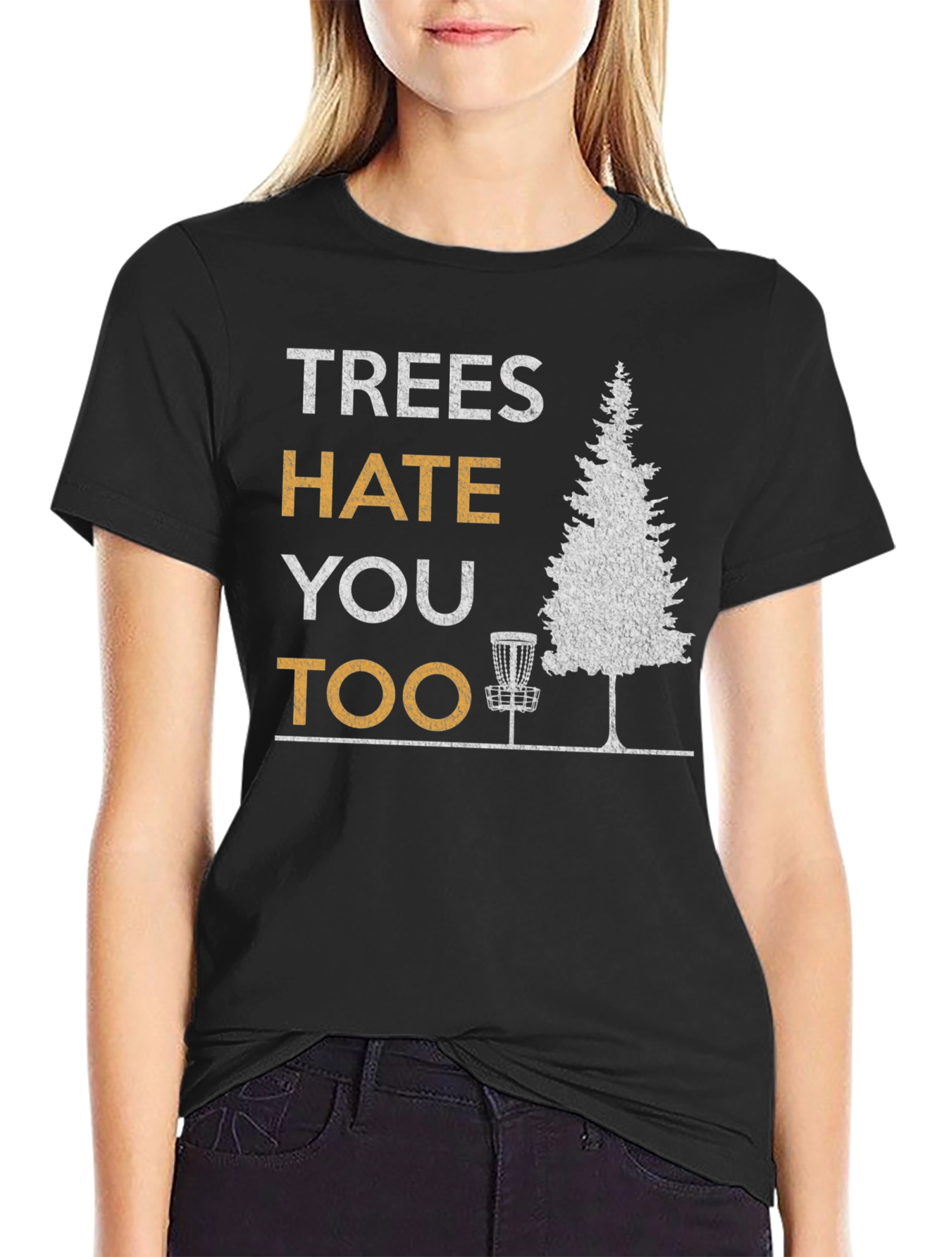 Black Trees Hate You Too Disc Golf T-Shirt view 2