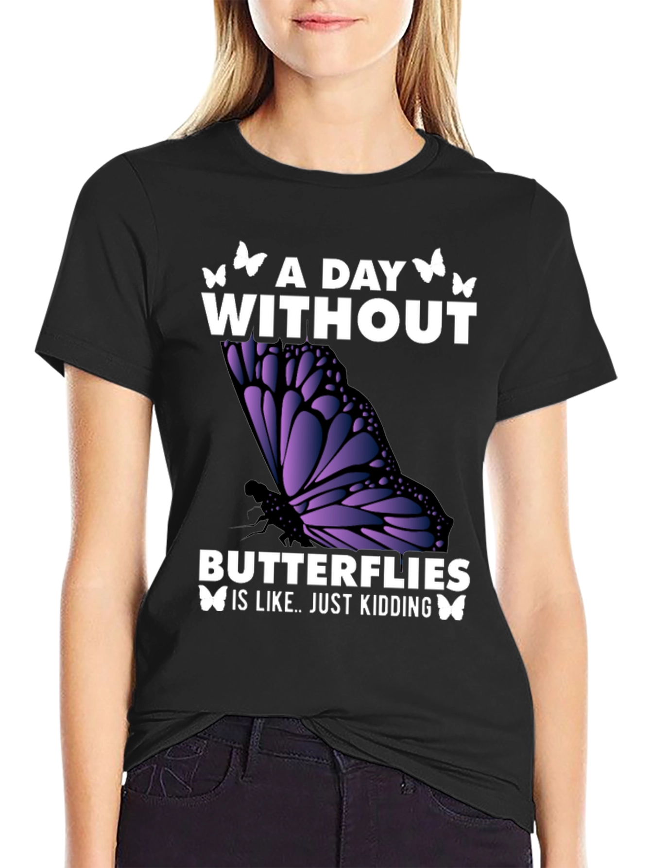 Black A Day Without Butterflies T-Shirt view 2
