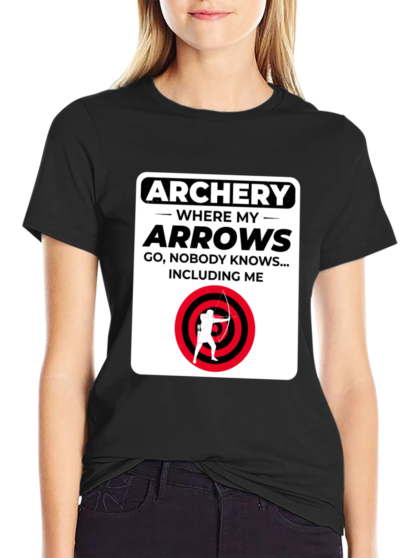 Archery Arrows Humor T-Shirt - Where They Go, Nobody Knows! - 2