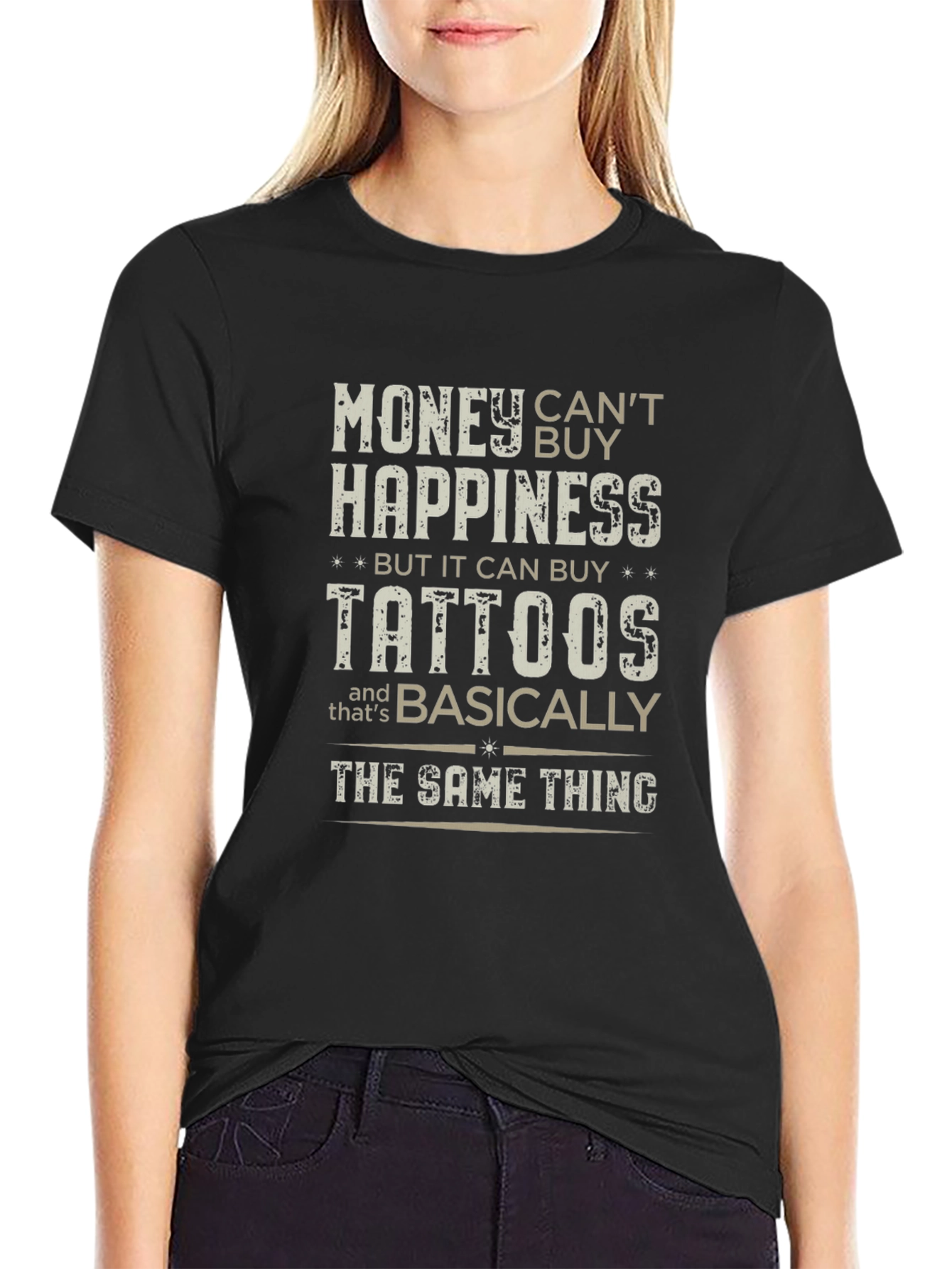 Black Money Can't Buy Happiness But It Can Buy Tattoos T-Shirt view 2