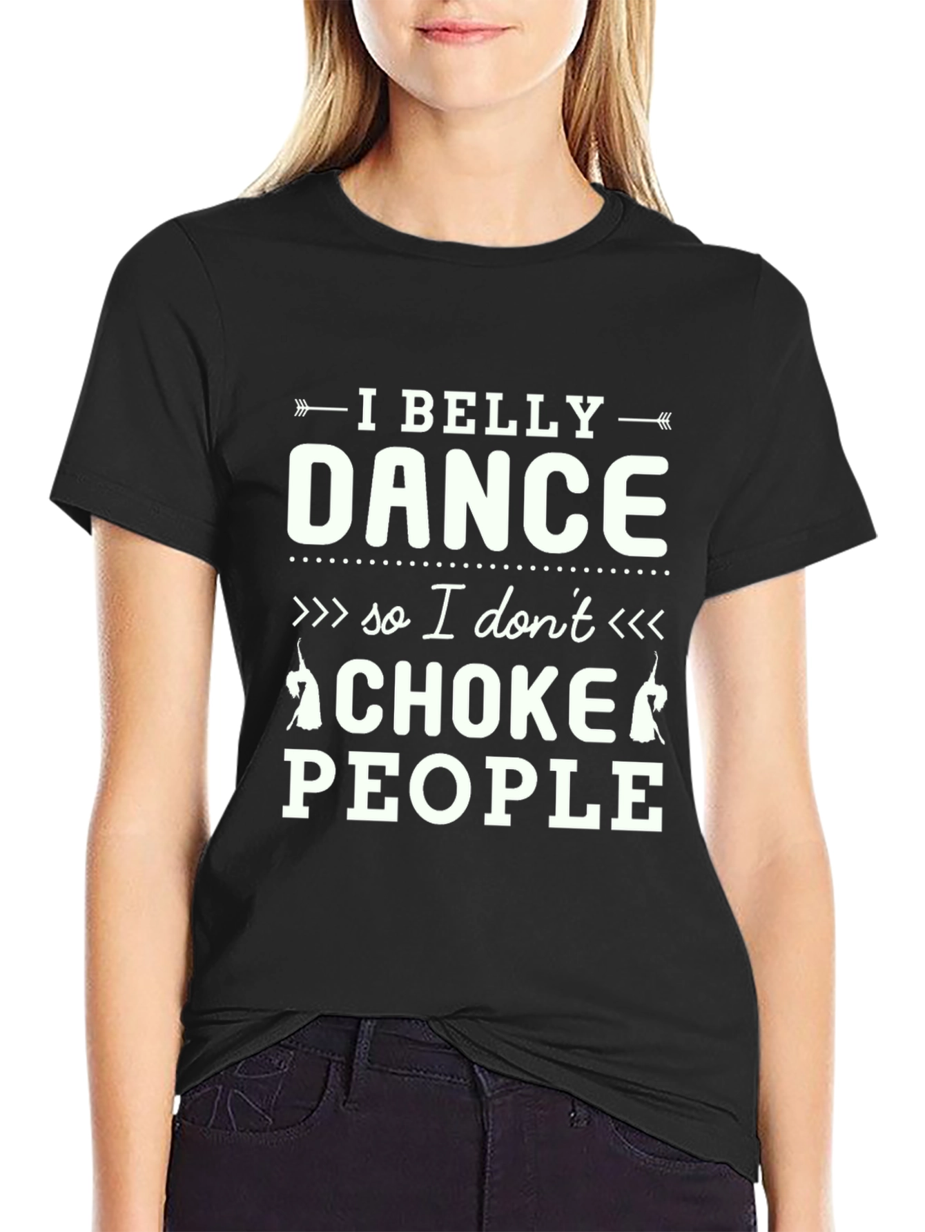 Black I Belly Dance So I Don't Choke People Black T-Shirt view 2