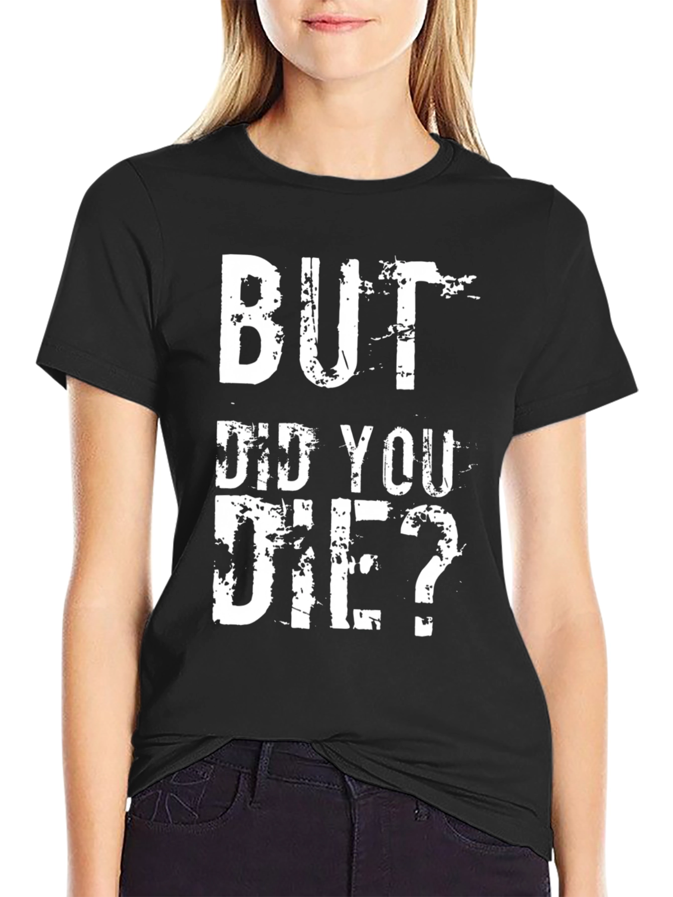 Black But Did You Die? Graphic Tee - Funny Workout Shirt view 2