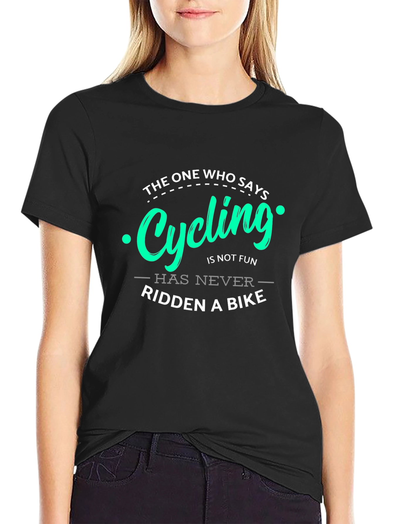 Black Cycling Fun T-Shirt: Never Ridden a Bike view 2