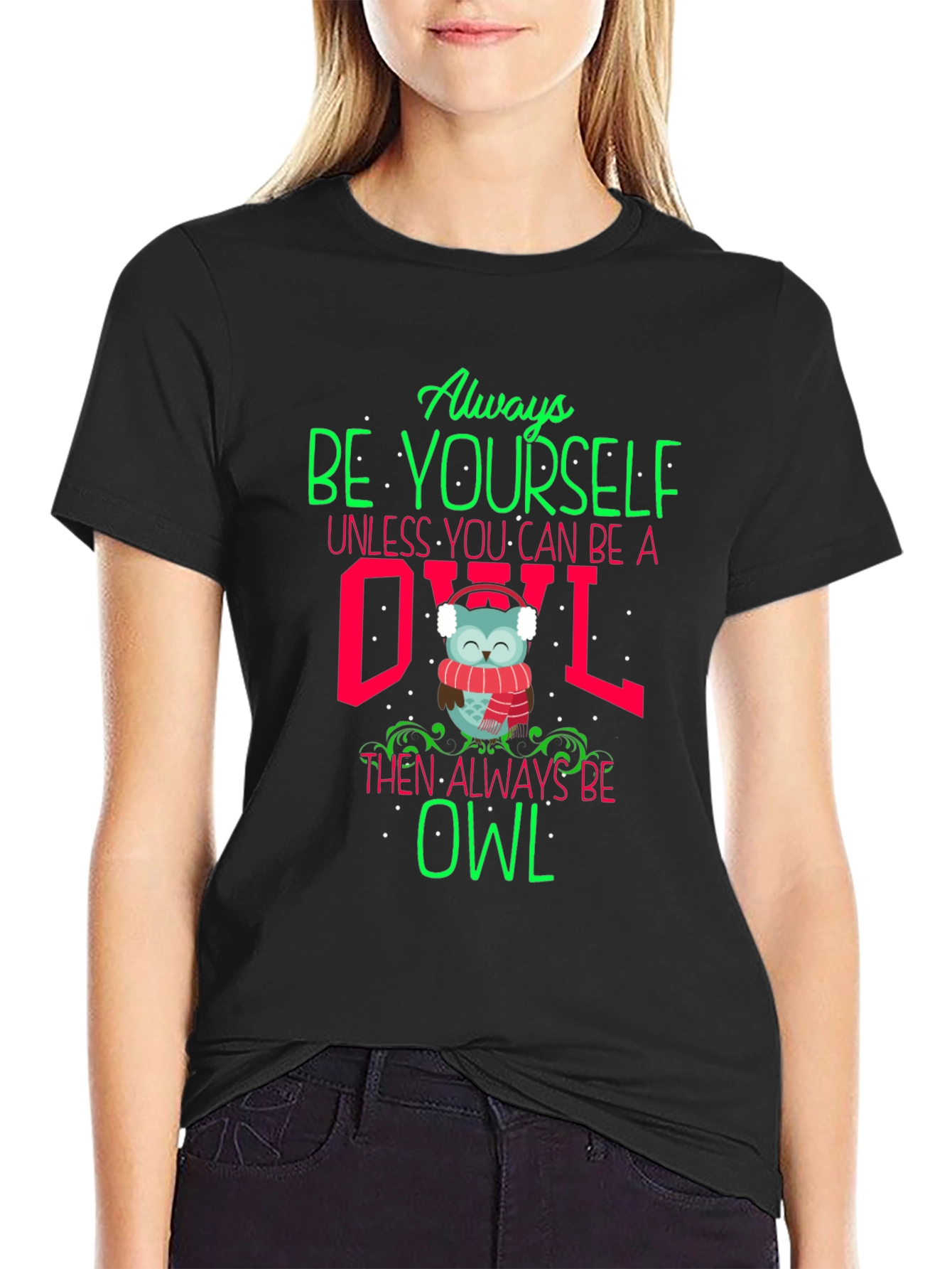 Black Always Be Yourself Unless You Can Be An Owl T-Shirt view 2