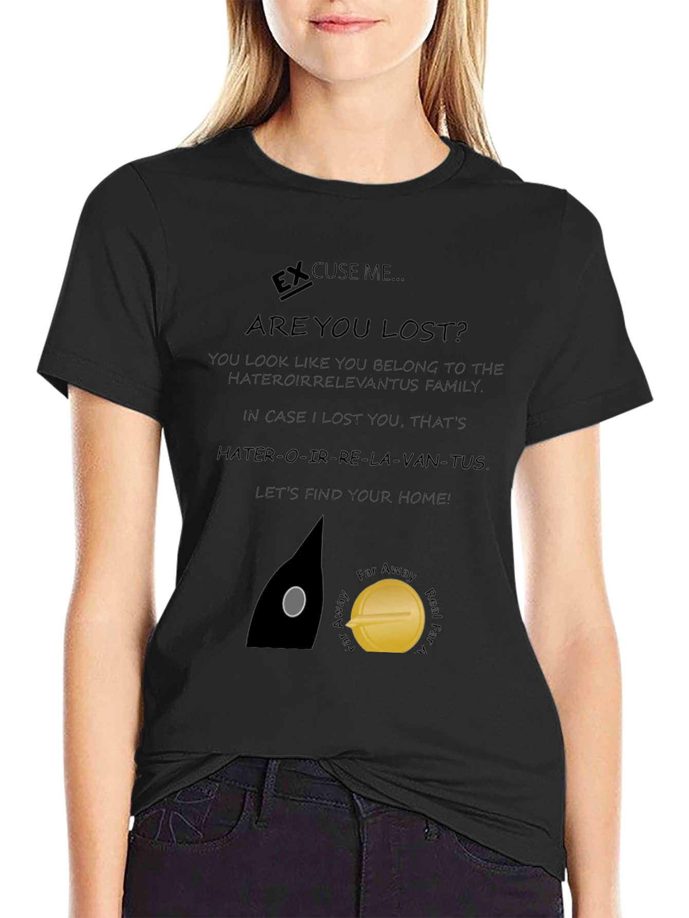 Black Excuse Me Are You Lost T-Shirt view 2