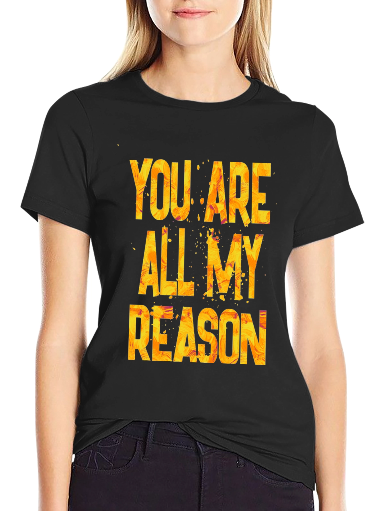 Black You Are All My Reason Graphic T-Shirt view 2