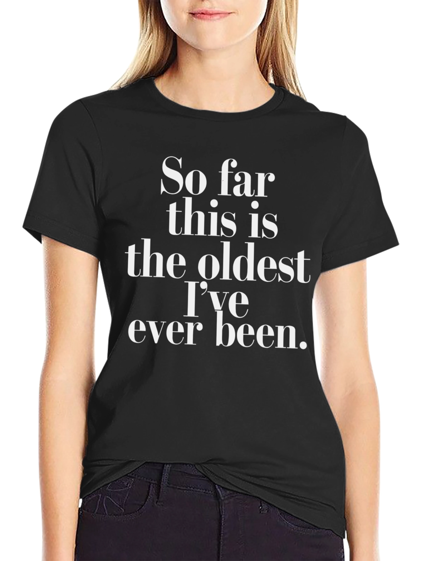 Black Funny "Oldest I've Ever Been" Graphic Tee view 2