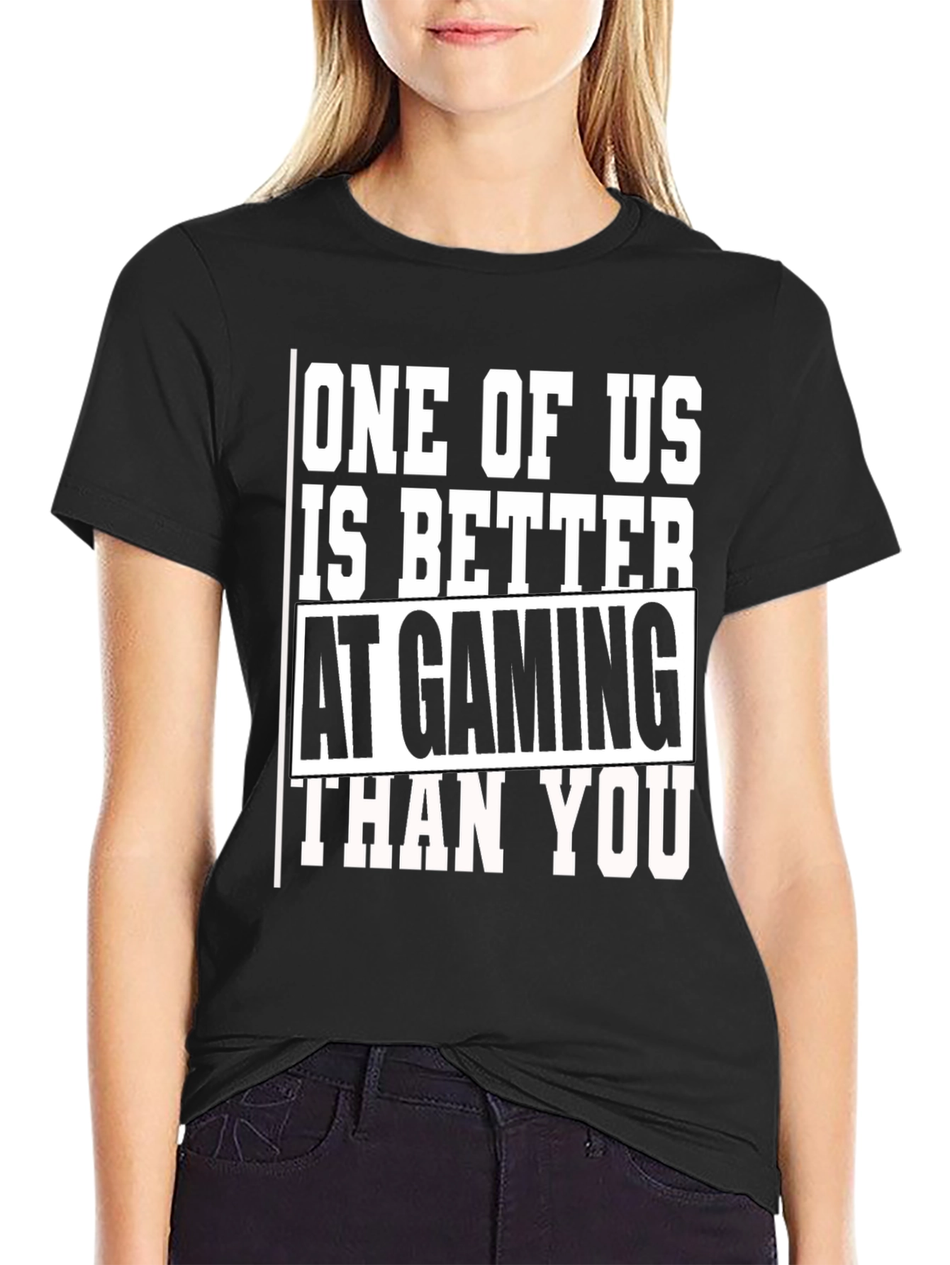 Black Gaming T-Shirt - One of Us is Better Than You view 2