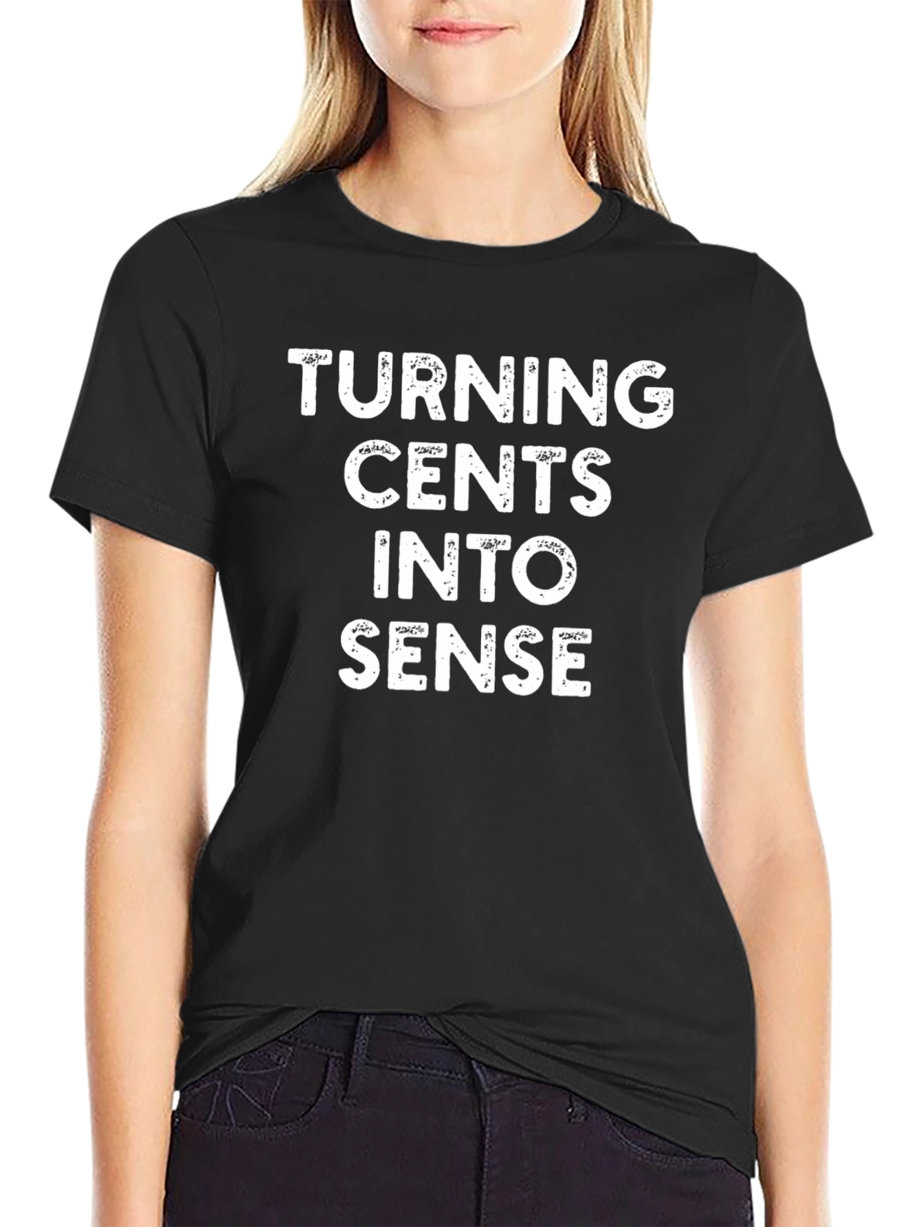 Black Turning Cents Into Sense T-Shirt view 2