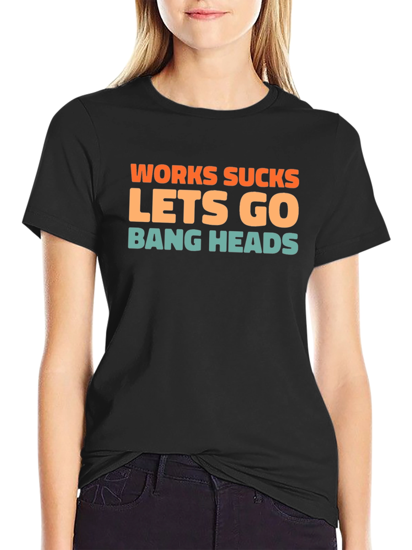 Black Works Sucks Let's Go Bang Heads T-Shirt view 2