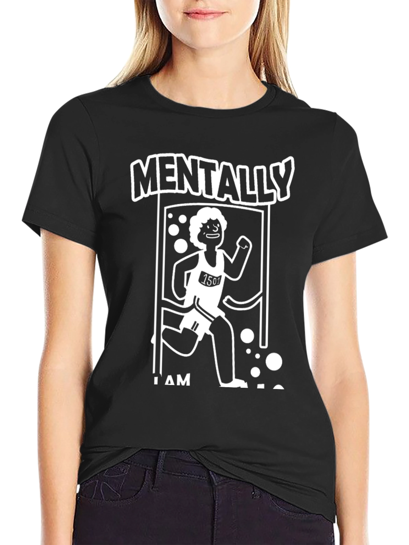 Black Mentally I Am Here Funny Running T-Shirt view 2