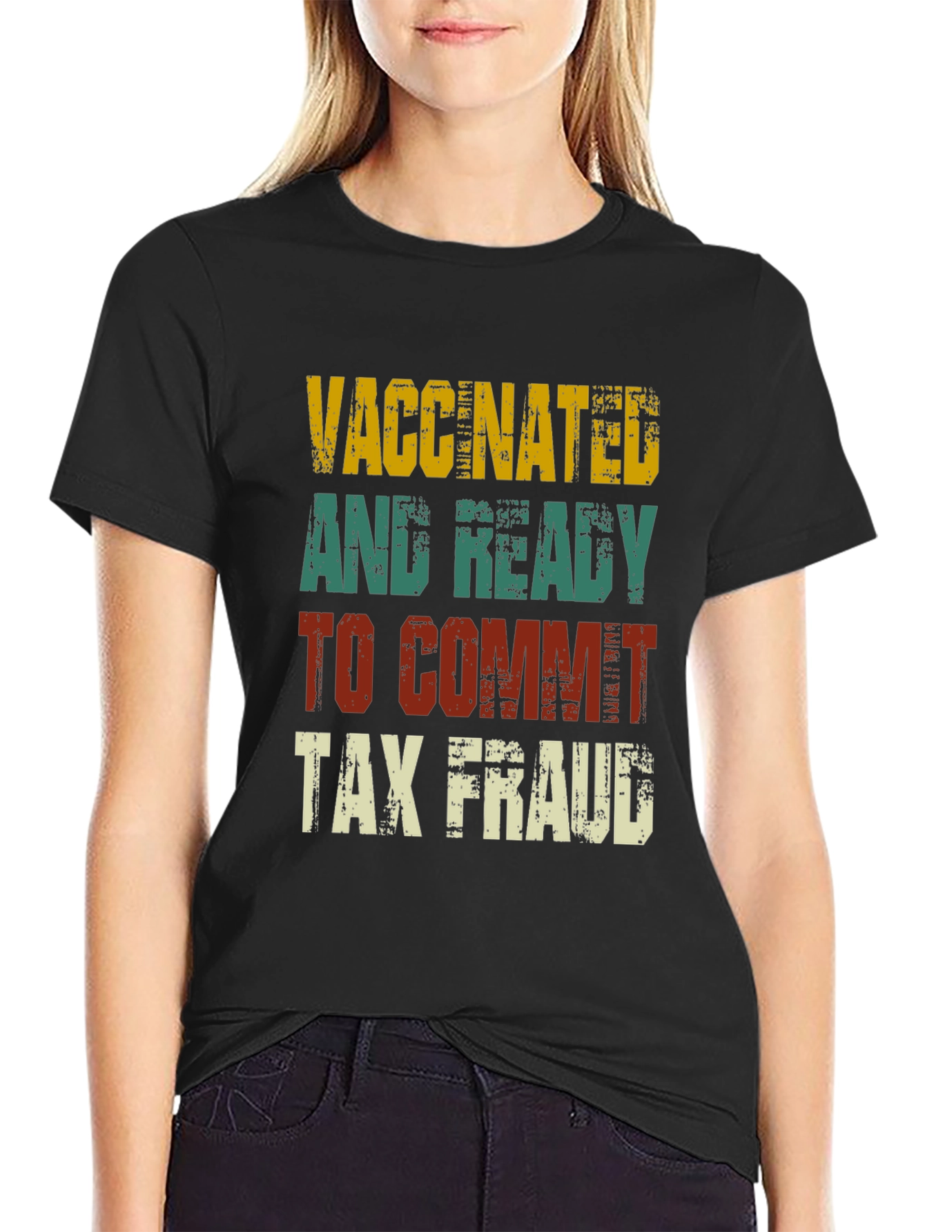 Black Vaccinated and Ready Tax Fraud T-Shirt view 2