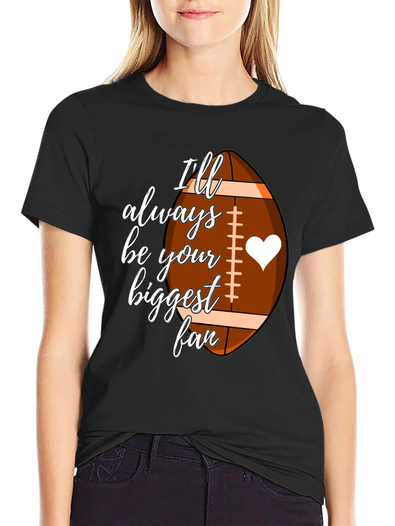 Black Football Fan T-Shirt - "I'll Always Be Your Biggest Fan" view 2