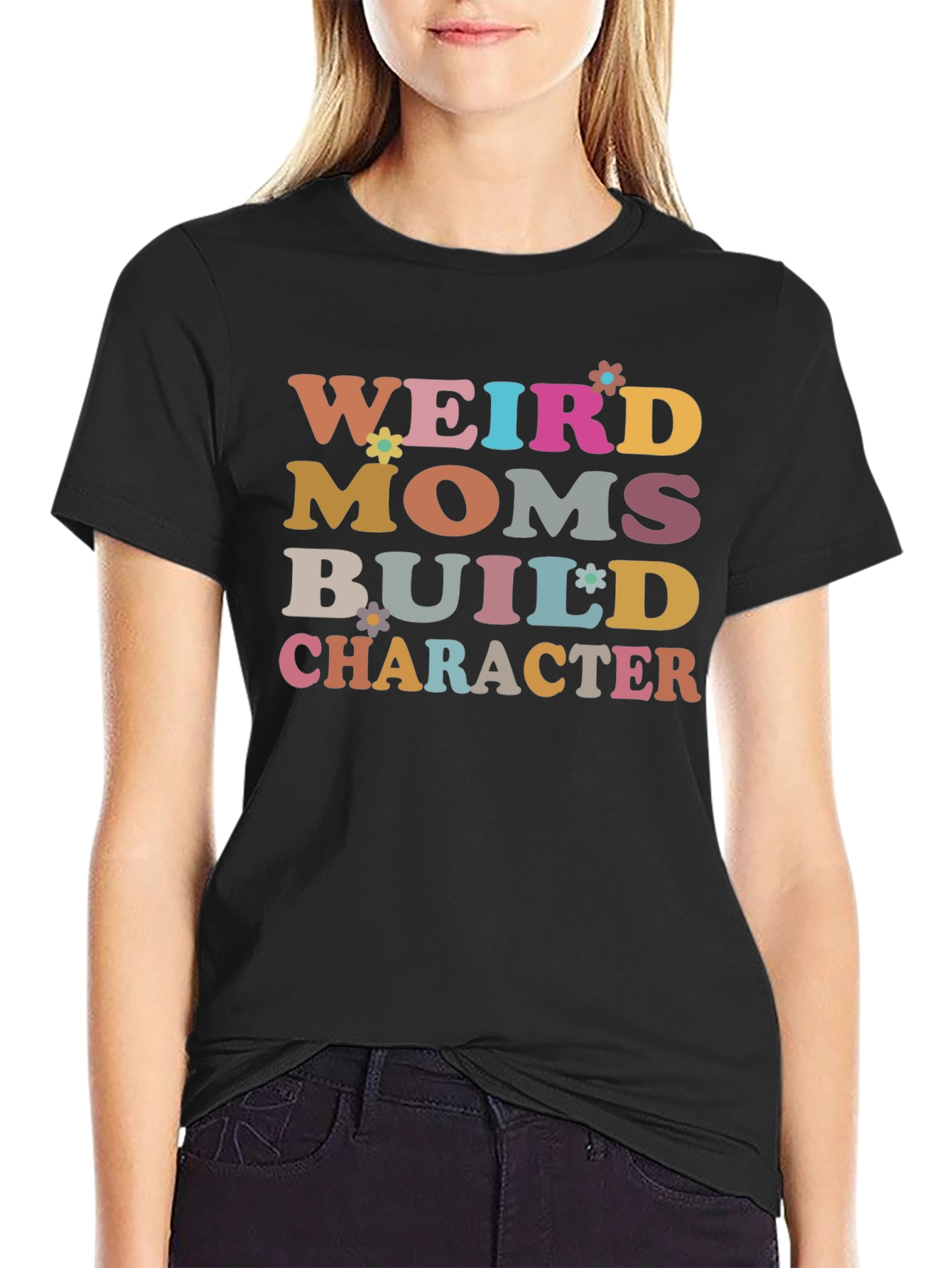 Black Weird Moms Build Character T-Shirt view 2