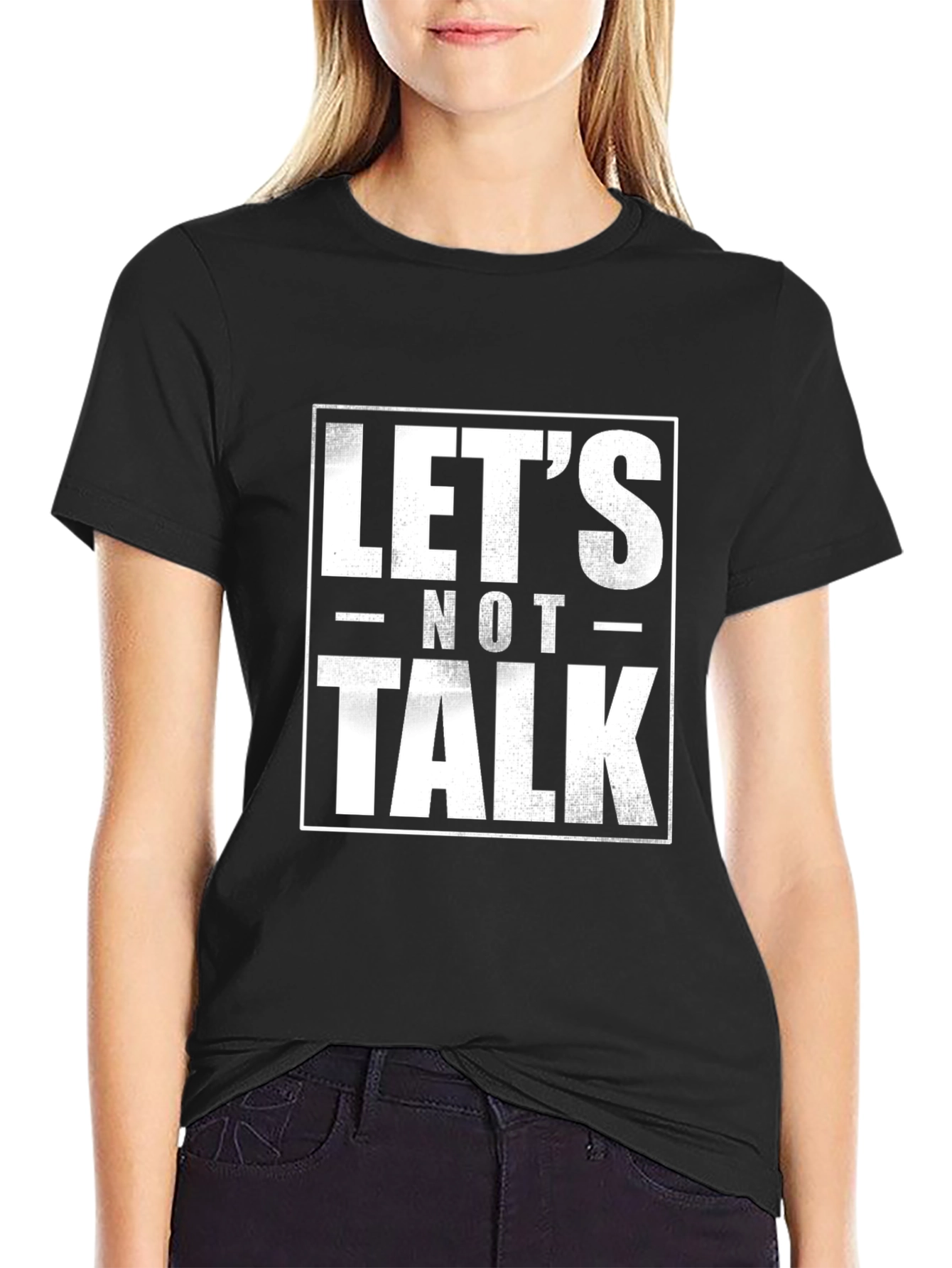 Black Let's Not Talk Graphic Tee - Funny Slogan T-Shirt view 2