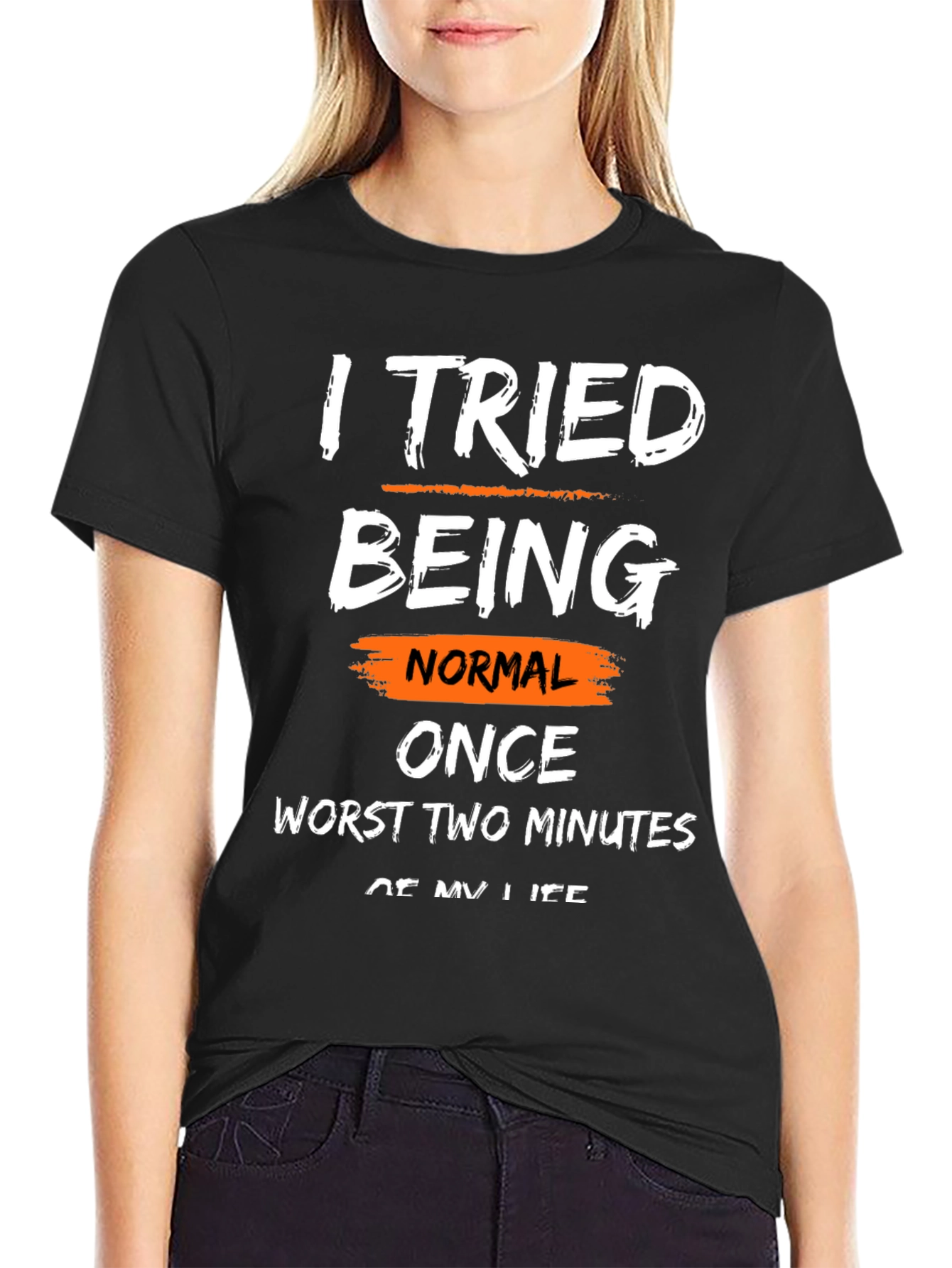 Black Funny Sarcastic Graphic T-Shirt - I Tried Being Normal view 2