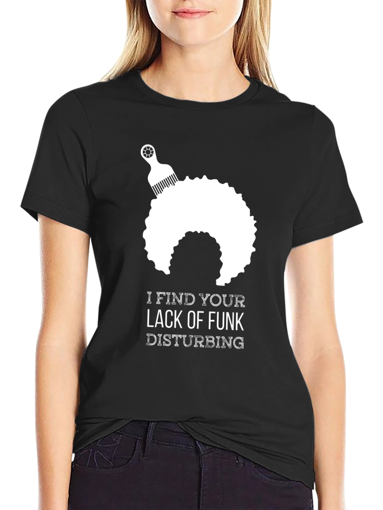Black I Find Your Lack of Funk Disturbing T-Shirt view 2