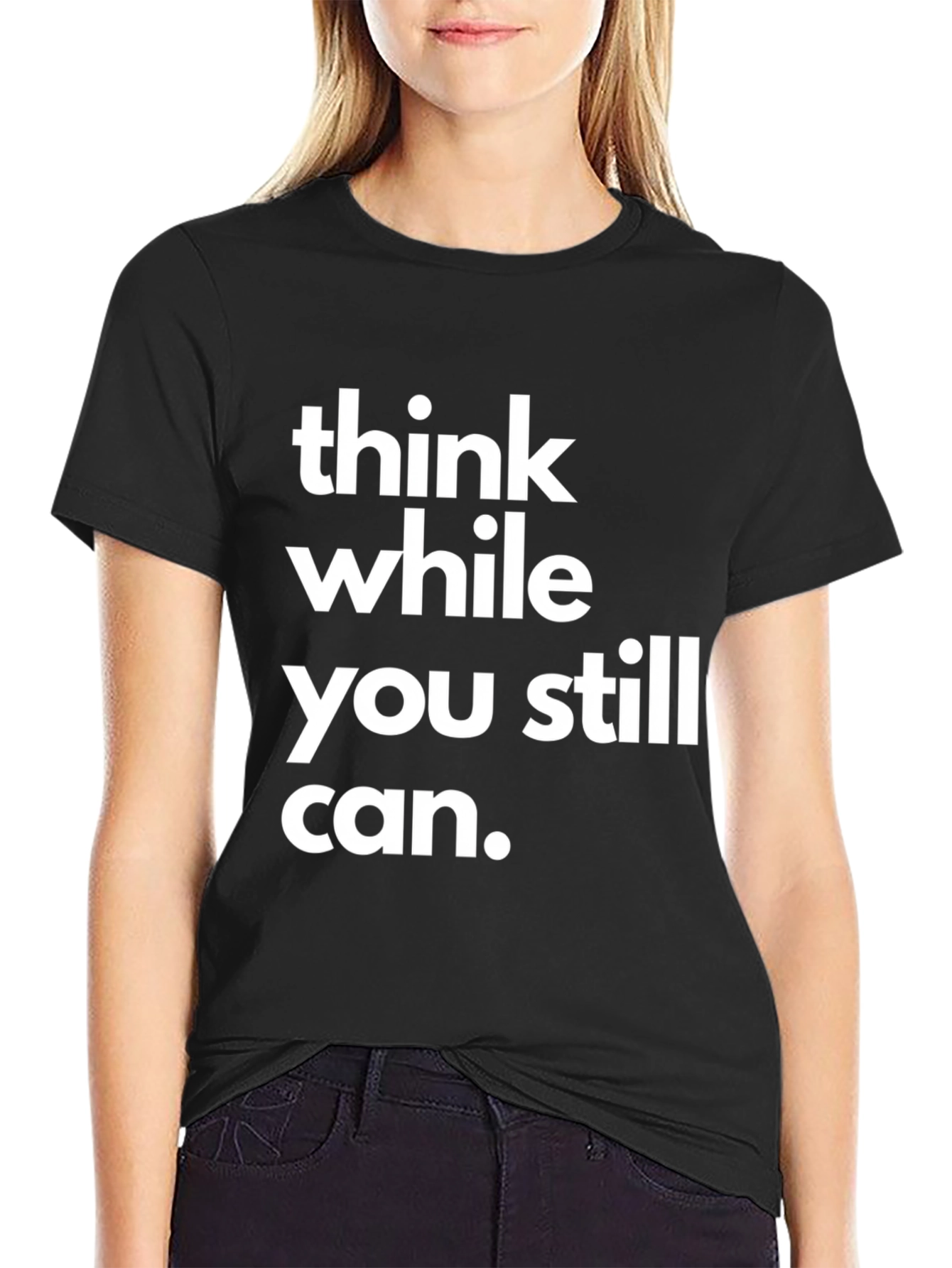Black Think While You Still Can Black Graphic T-Shirt view 2