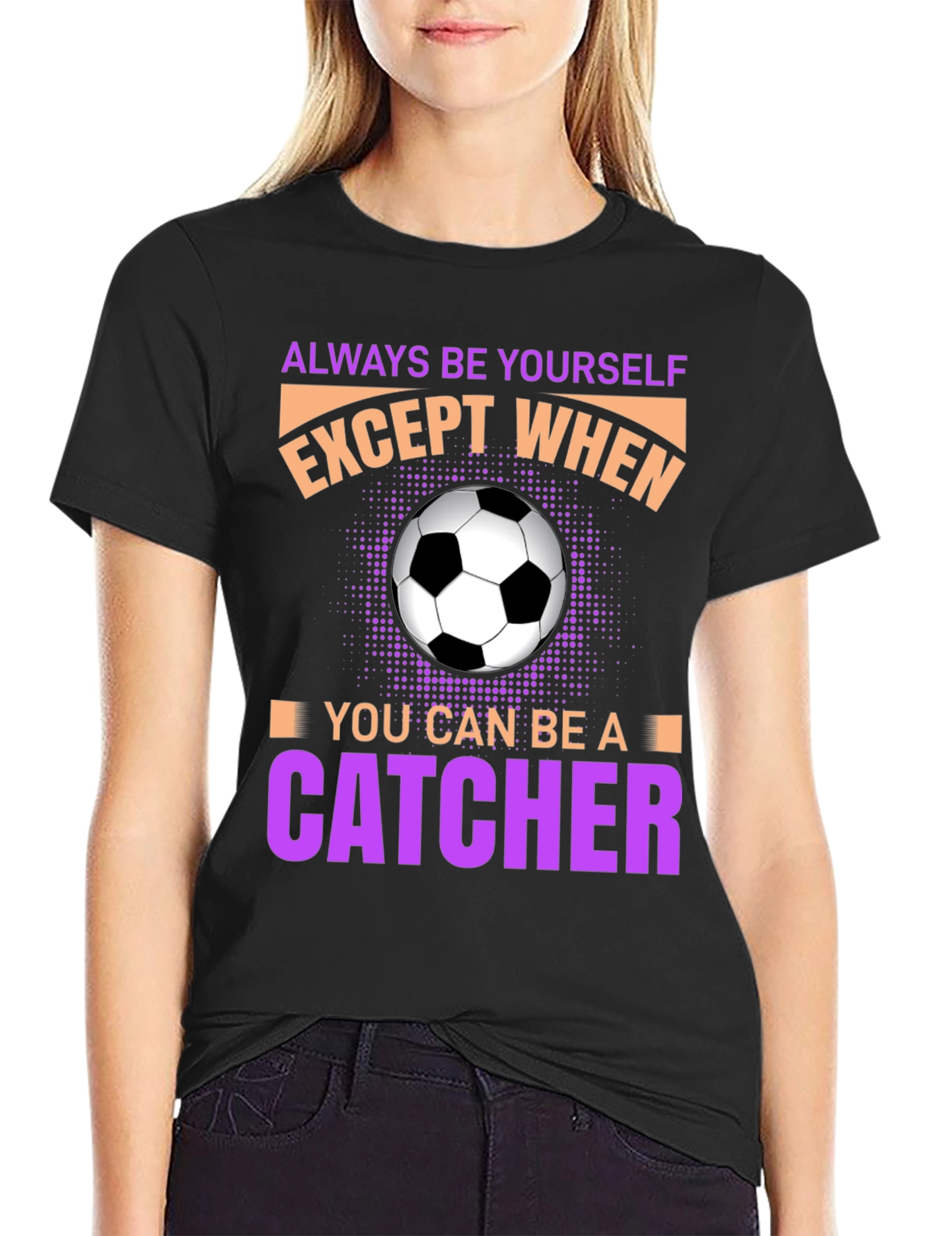 Black Always Be Yourself Unless Catcher T-Shirt view 2
