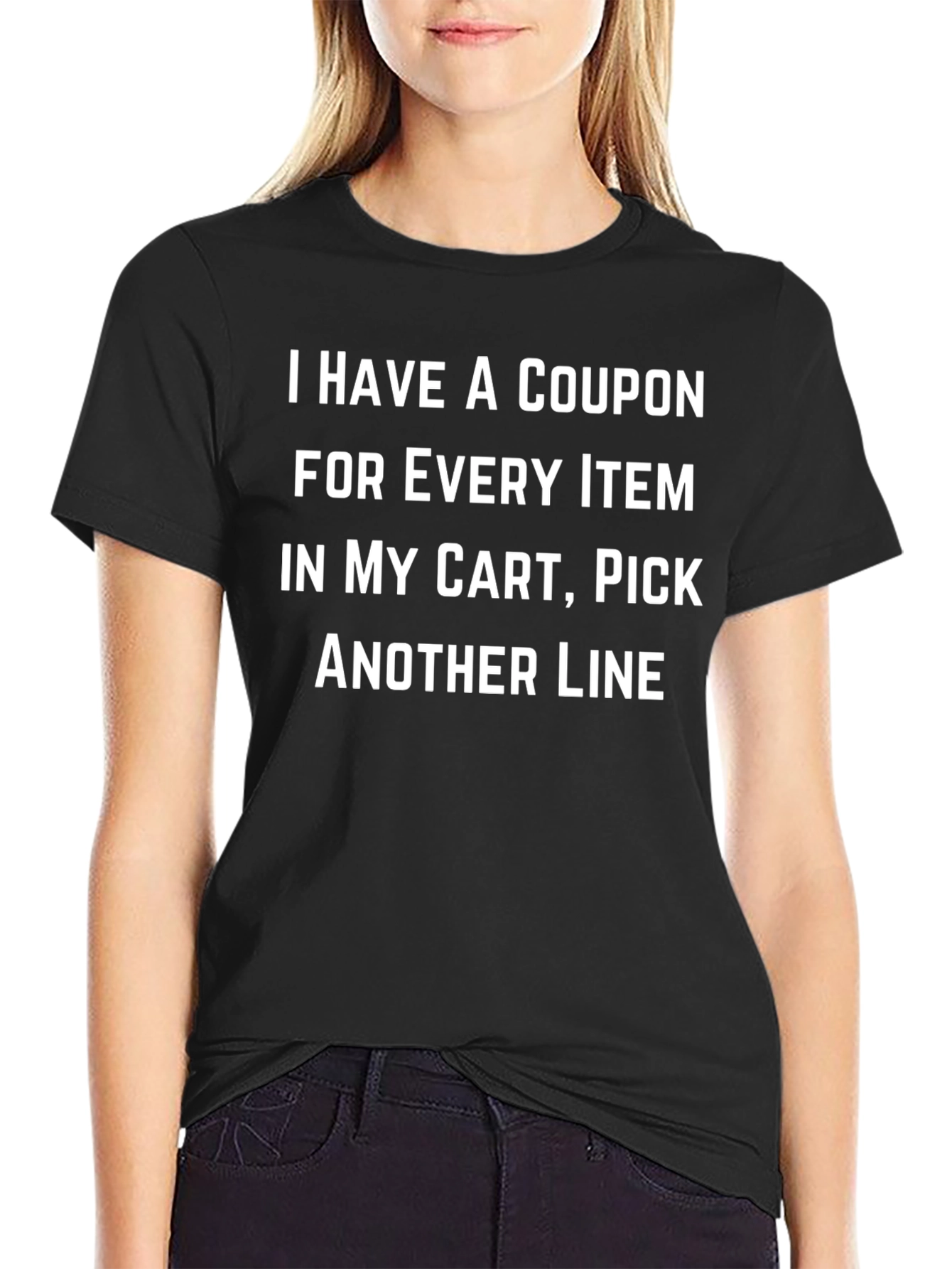 Black Funny Coupon T-Shirt, Pick Another Line view 2