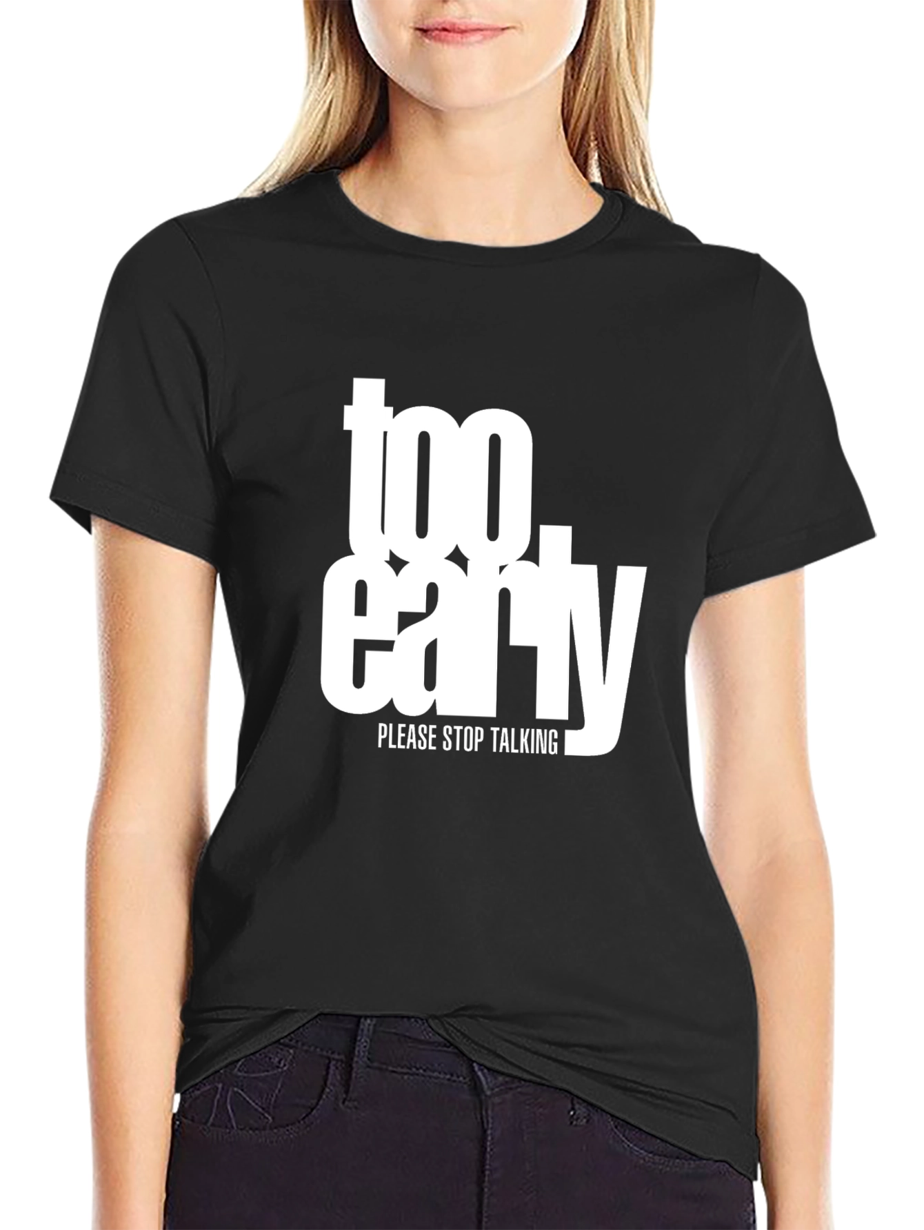 Black Too Early Graphic Tee - Stop Talking, Please! view 2
