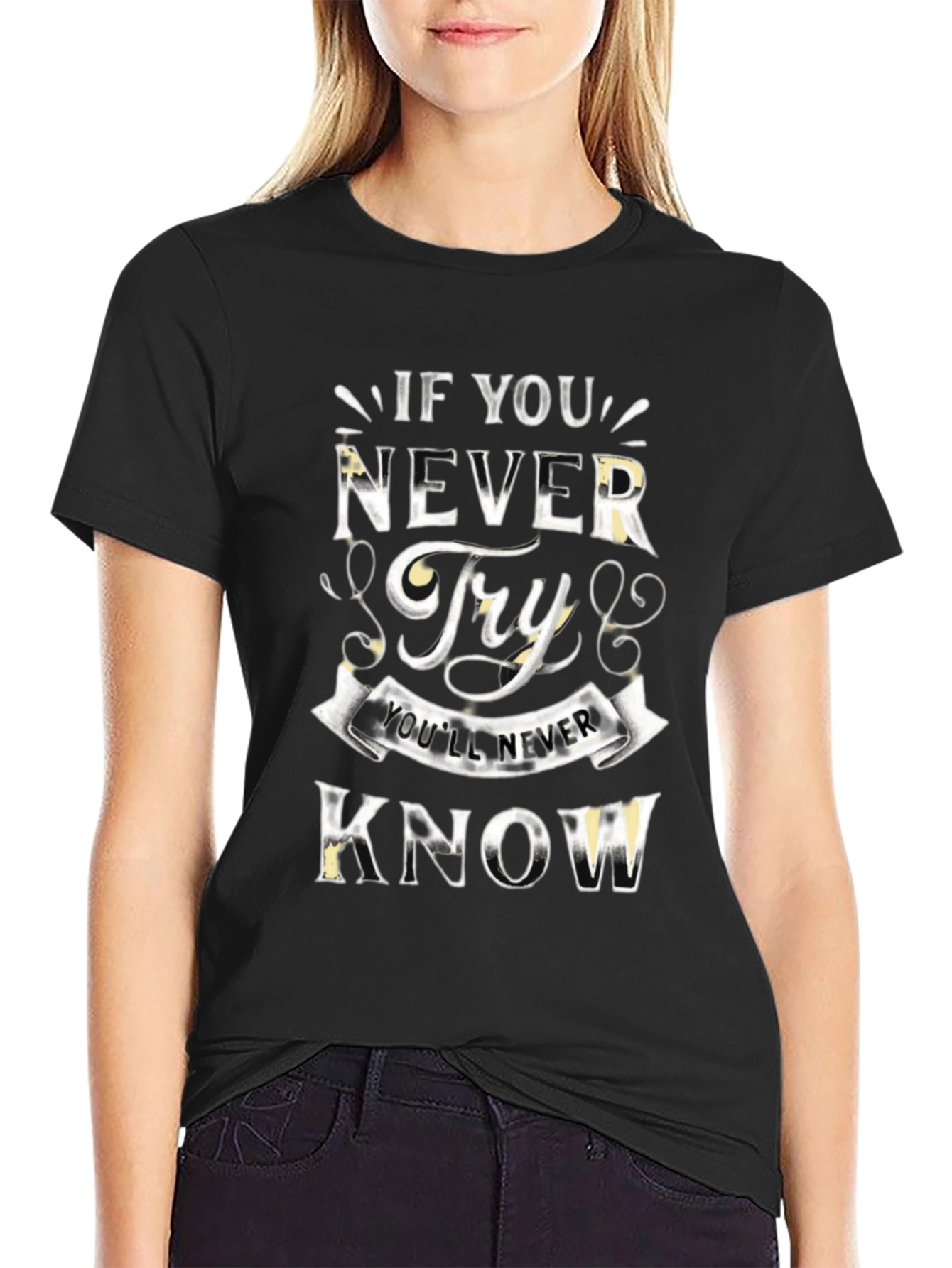 Black Inspirational "Never Try" Graphic Black T-Shirt view 2