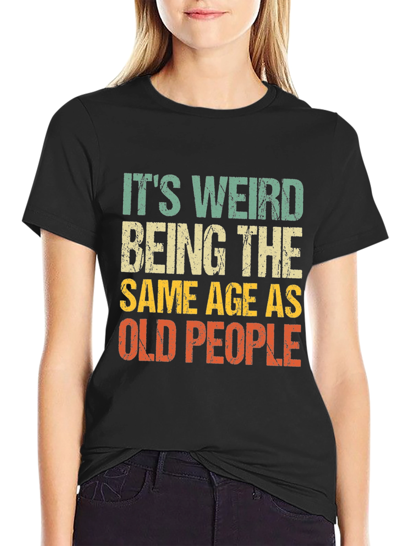 Black It's Weird Being The Same Age As Old People T-Shirt view 2