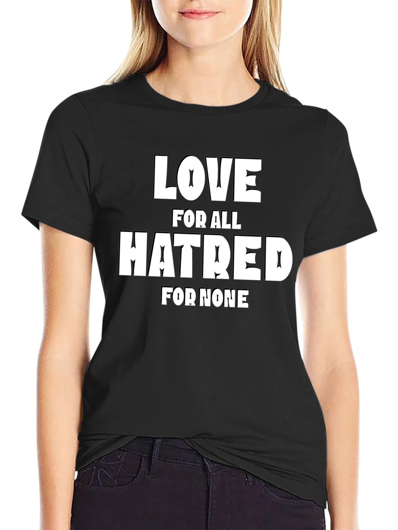 Black Love For All Hatred For None Black T-Shirt view 2