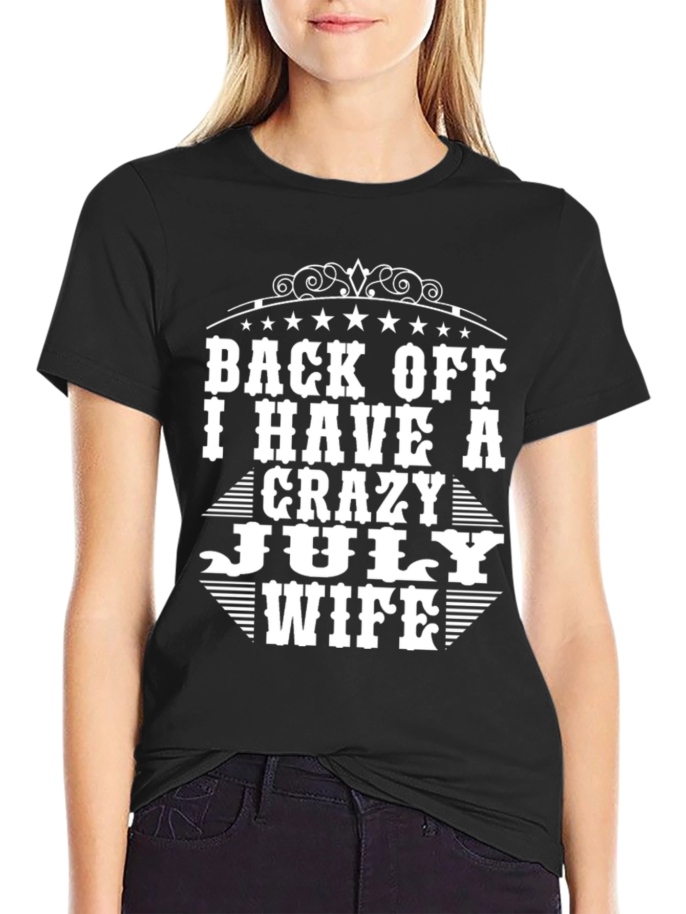 Black Back Off I Have A Crazy July Wife T-Shirt view 2