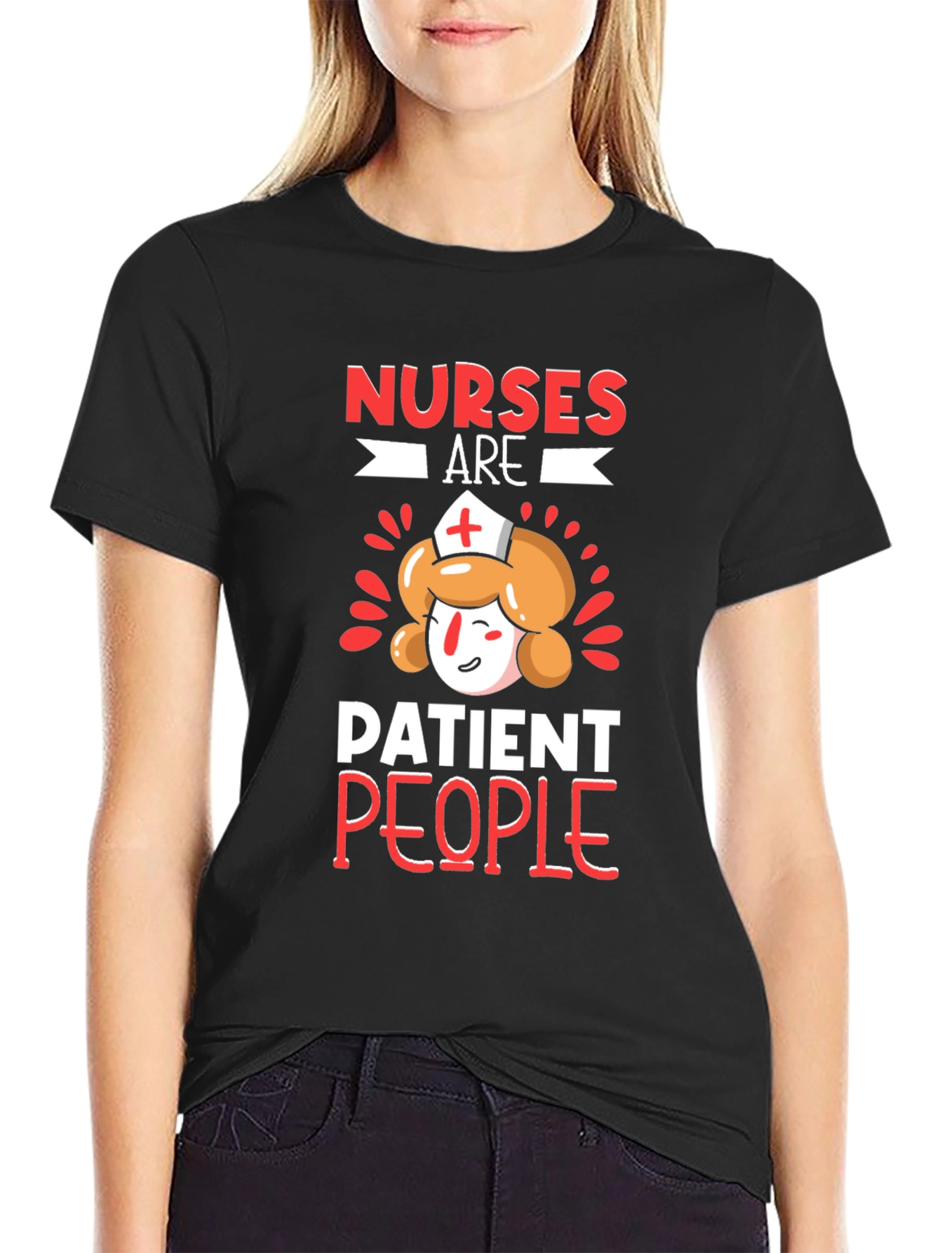 Nurses Are Patient People T-Shirt - 2