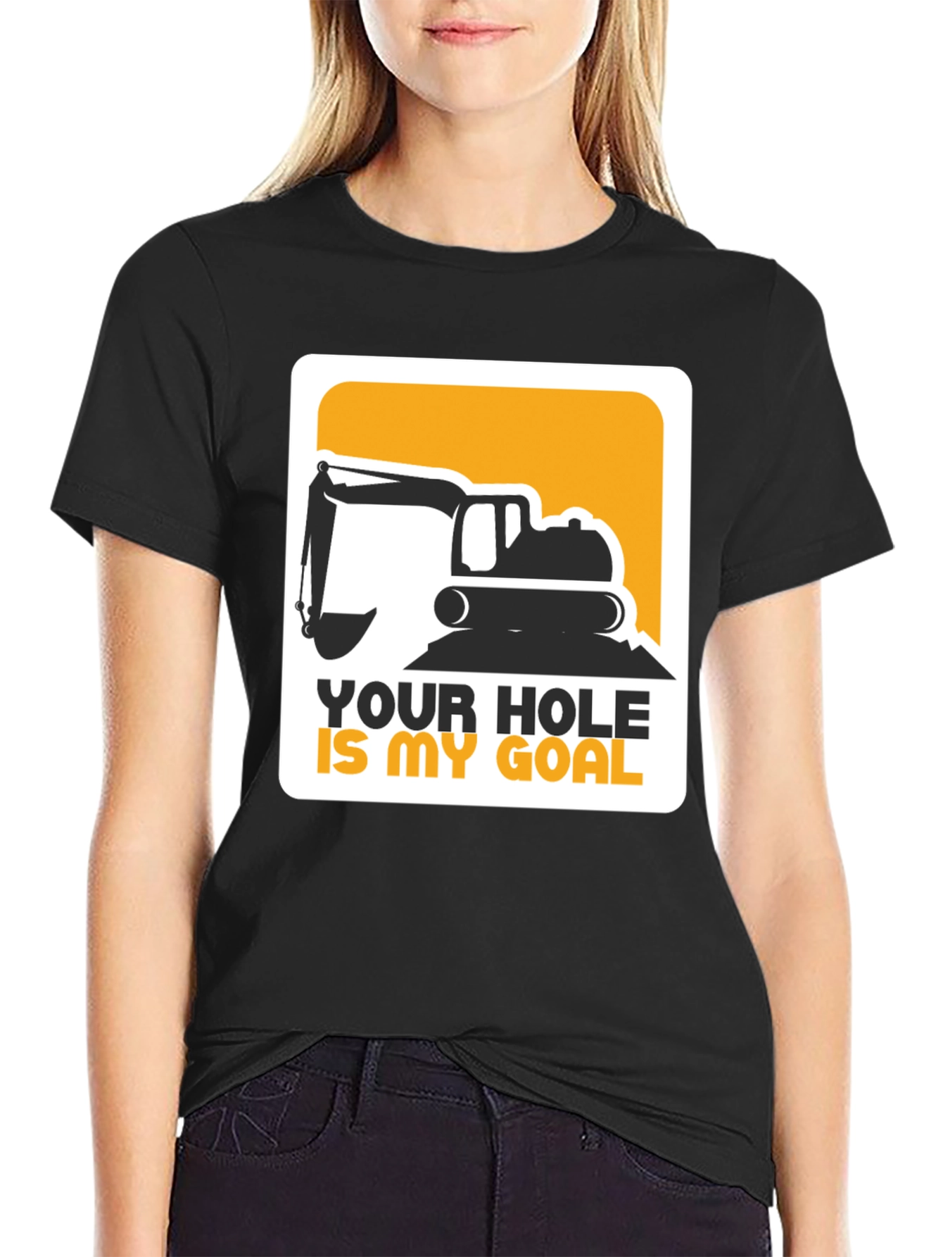 Black Your Hole Is My Goal Excavator T-Shirt view 2