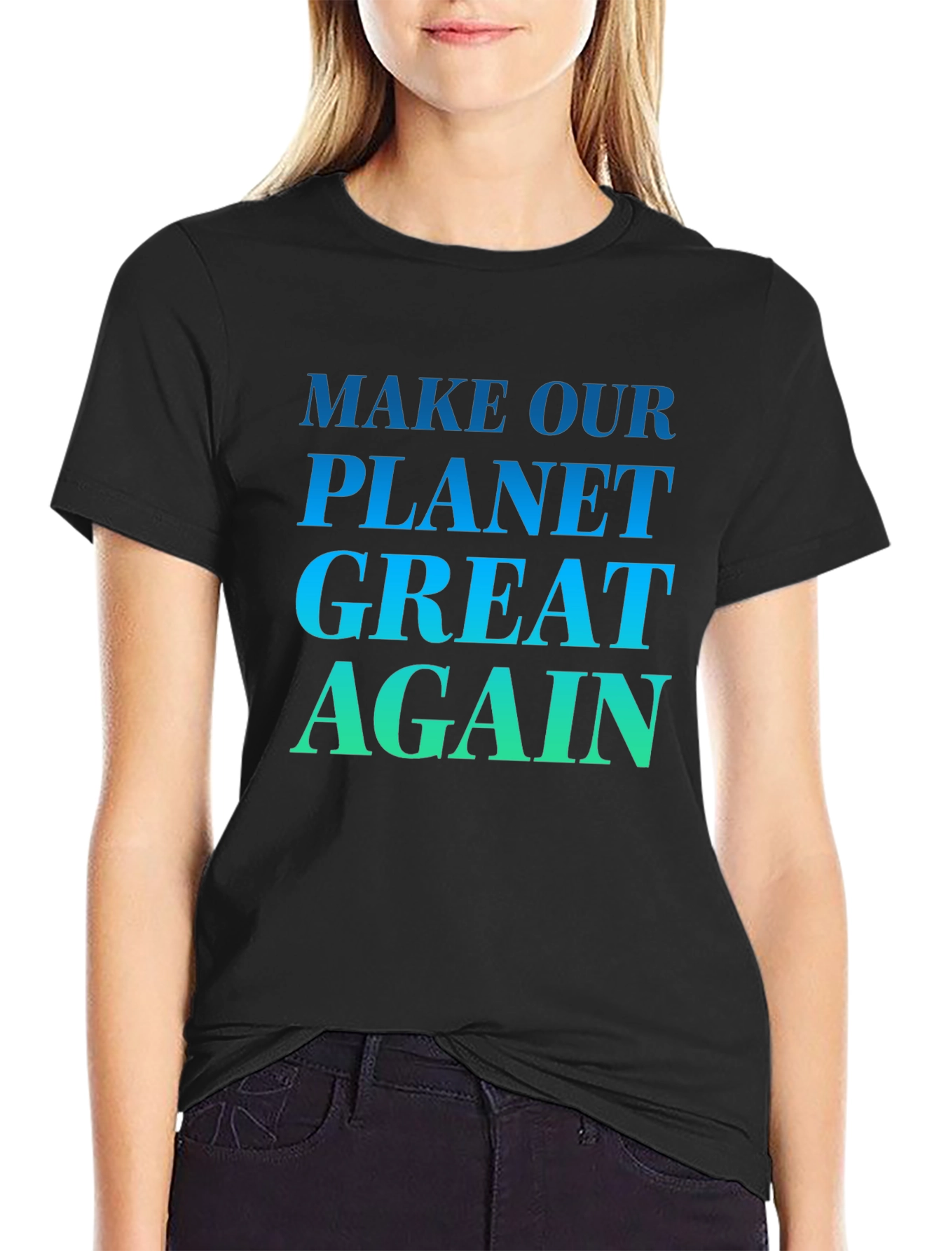 Black Make Our Planet Great Again T-Shirt view 2