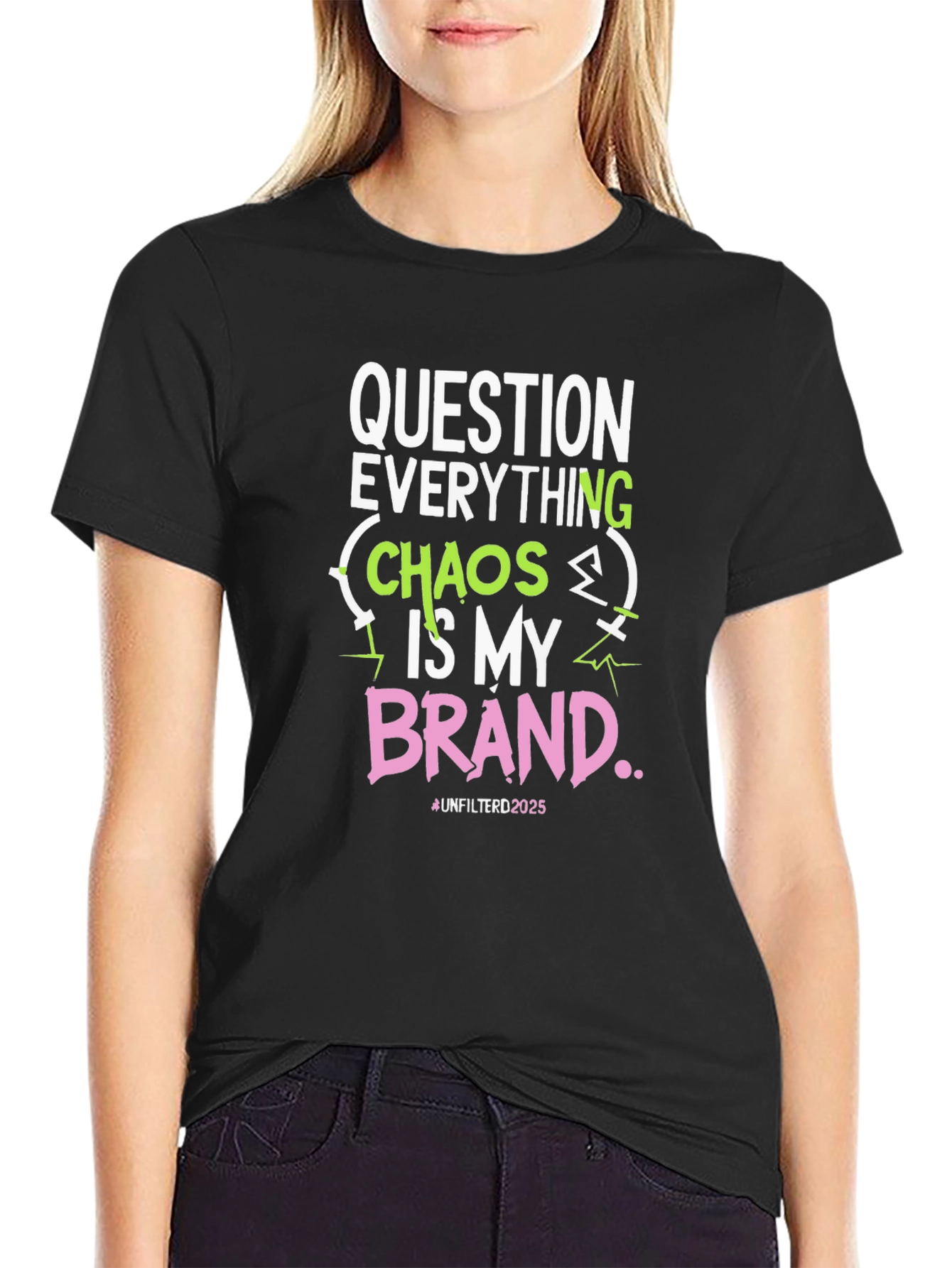 Black Question Everything T-Shirt: Chaos is My Brand! view 2