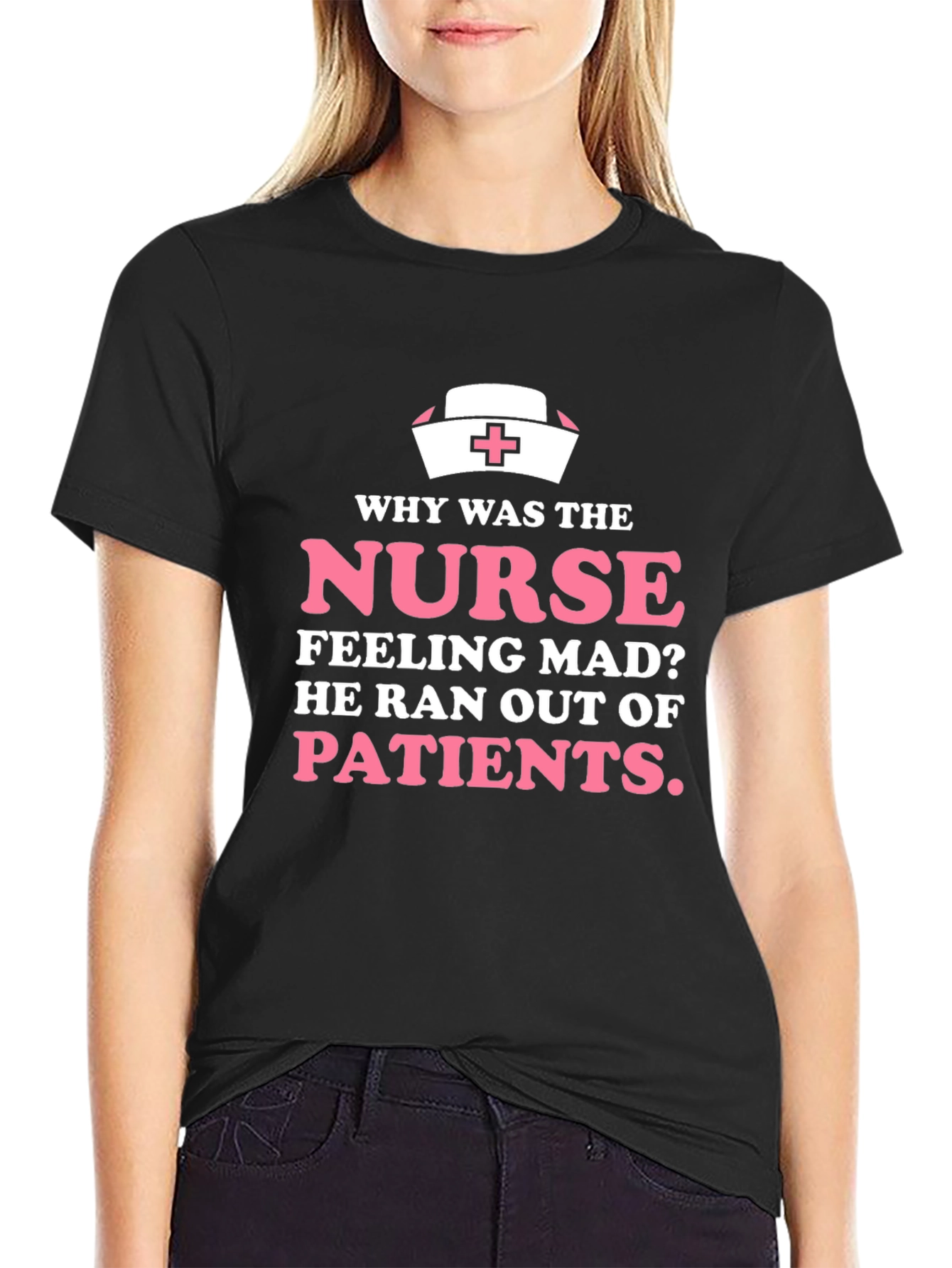 Black Funny Nurse T-Shirt - Why Was The Nurse Feeling Mad? view 2