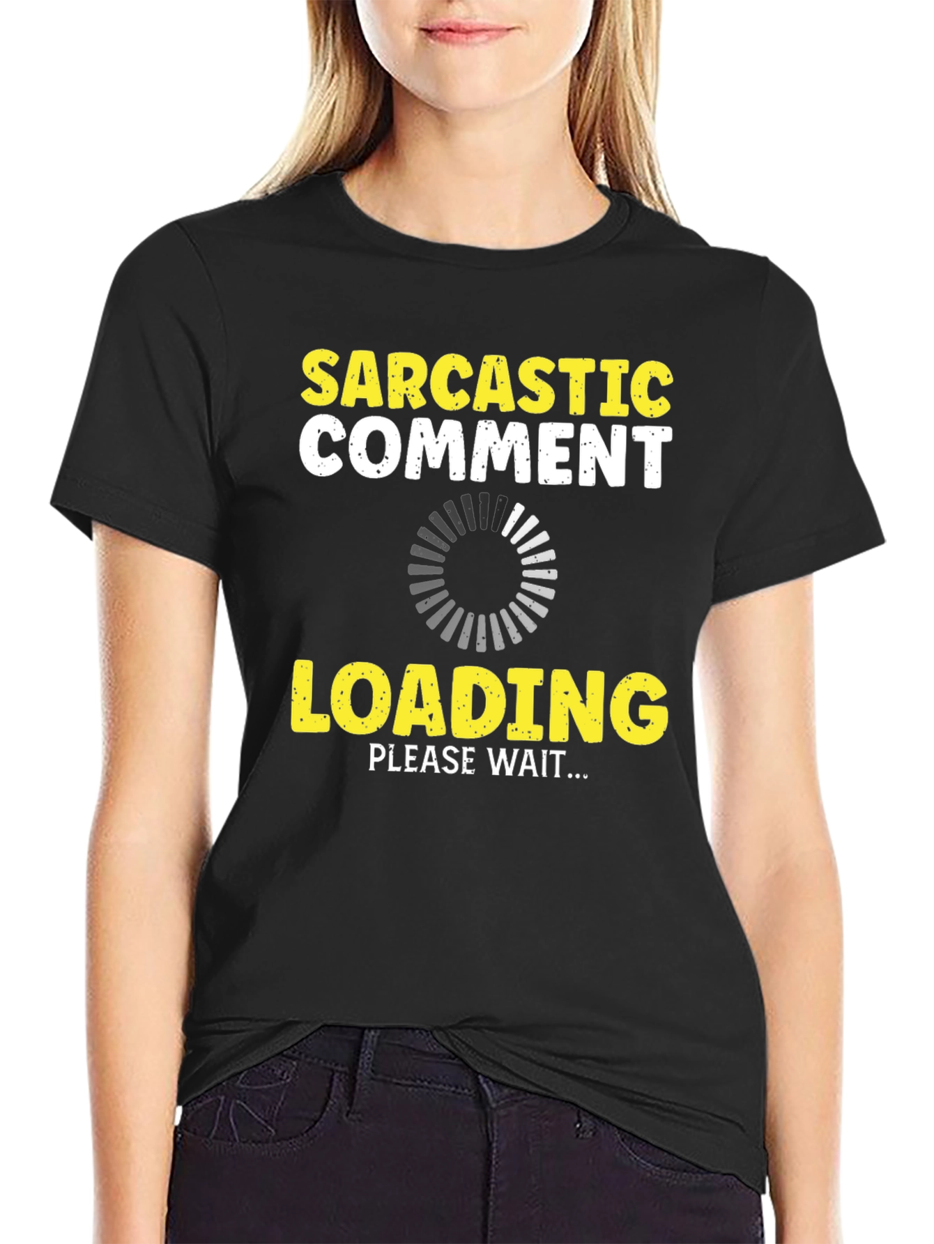 Black Sarcastic Comment Loading Graphic Tee view 2