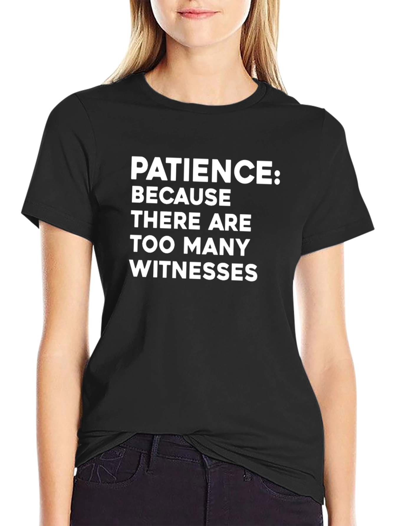 Black Patience Funny Sarcastic Graphic Tee view 2