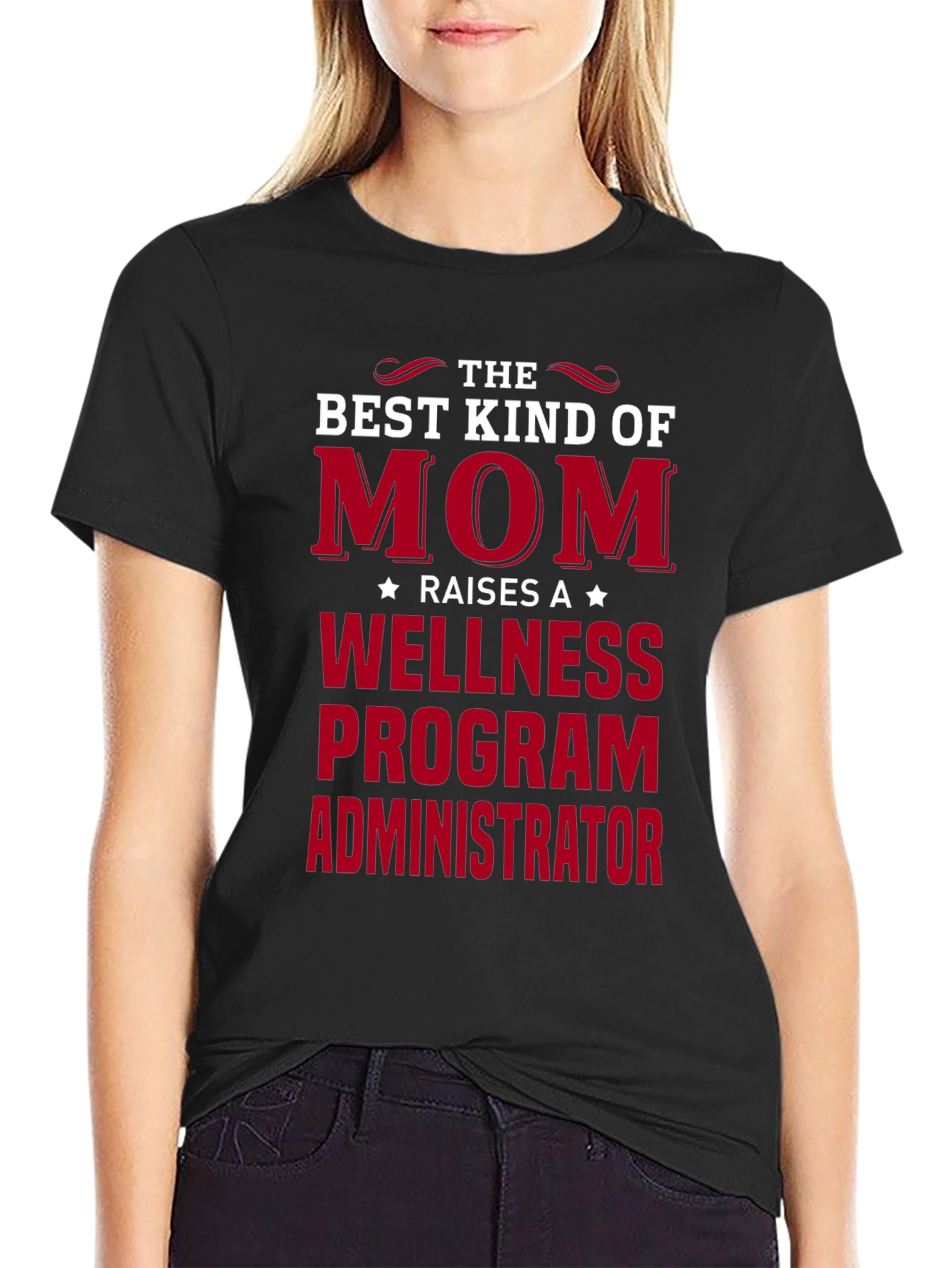 Black Best Kind of Mom Wellness Program Administrator T-Shirt view 2