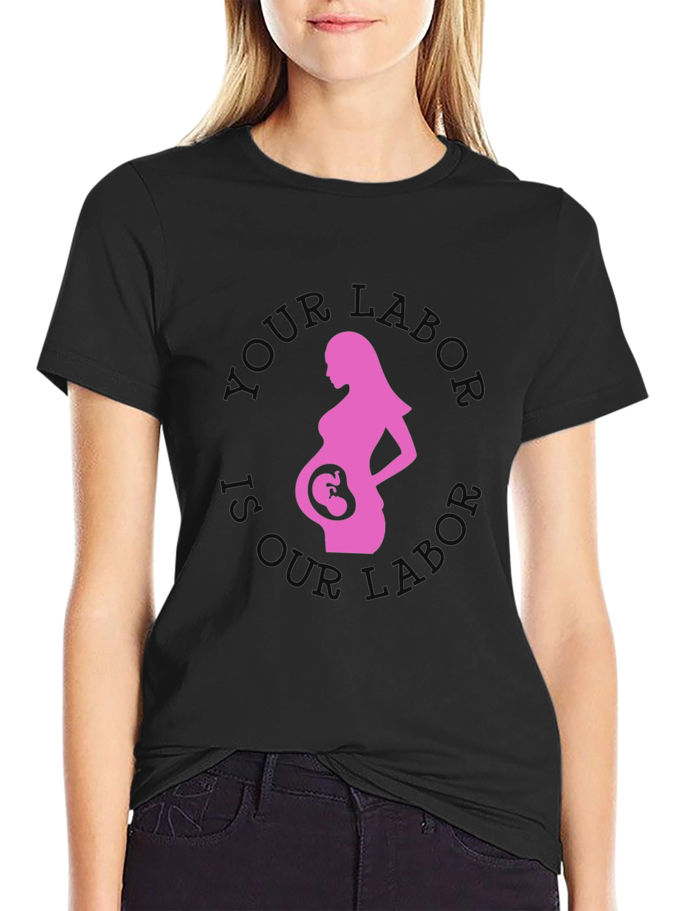 Black Pregnancy T-Shirt: Your Labor Is Our Legacy view 2