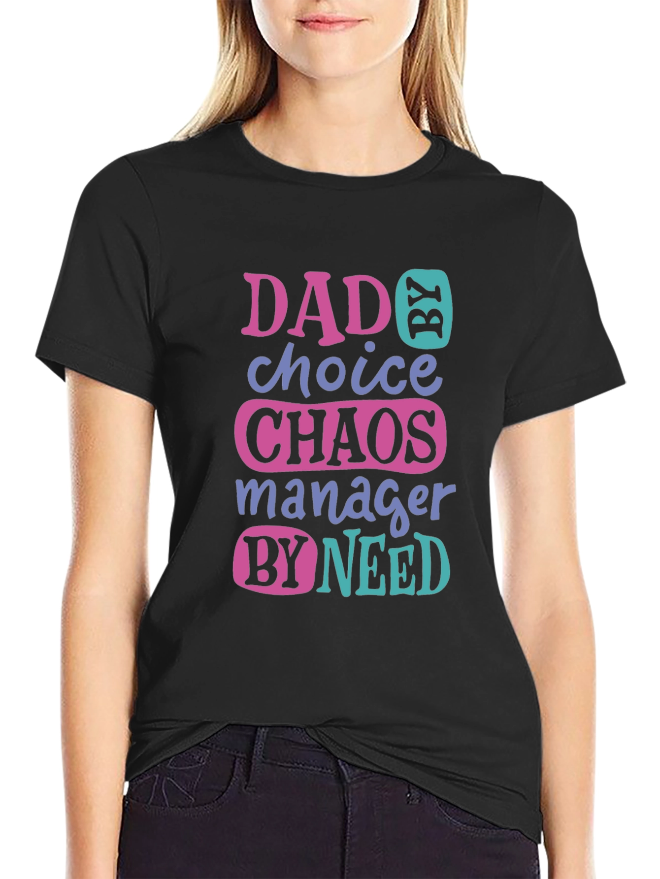 Black Dad by Choice Chaos Manager Funny T-Shirt view 2