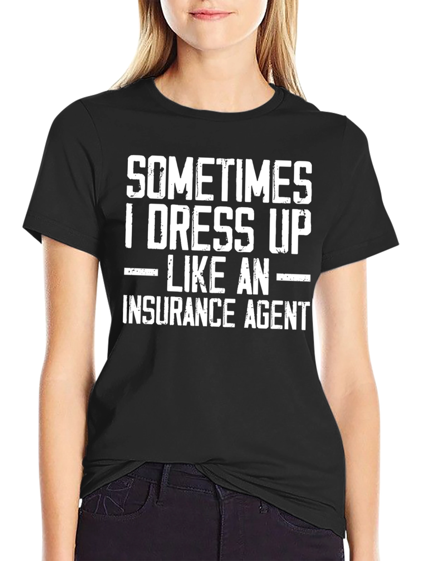 Black Funny Insurance Agent T-Shirt - Dress Up Sometimes view 2